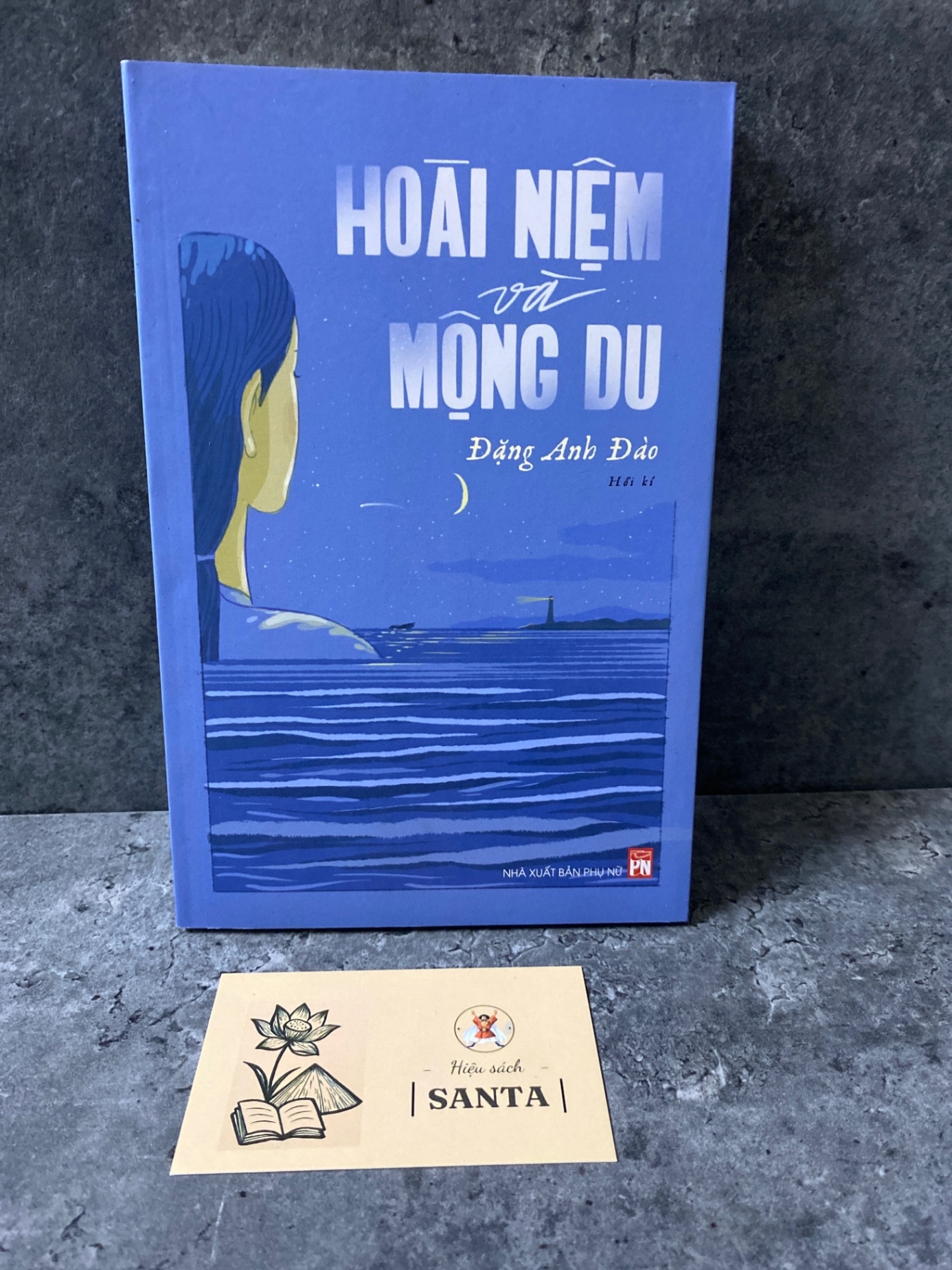 Hoài niệm mộng du (hồi kí)- Đặng Anh Đào Sách văn học STB0302