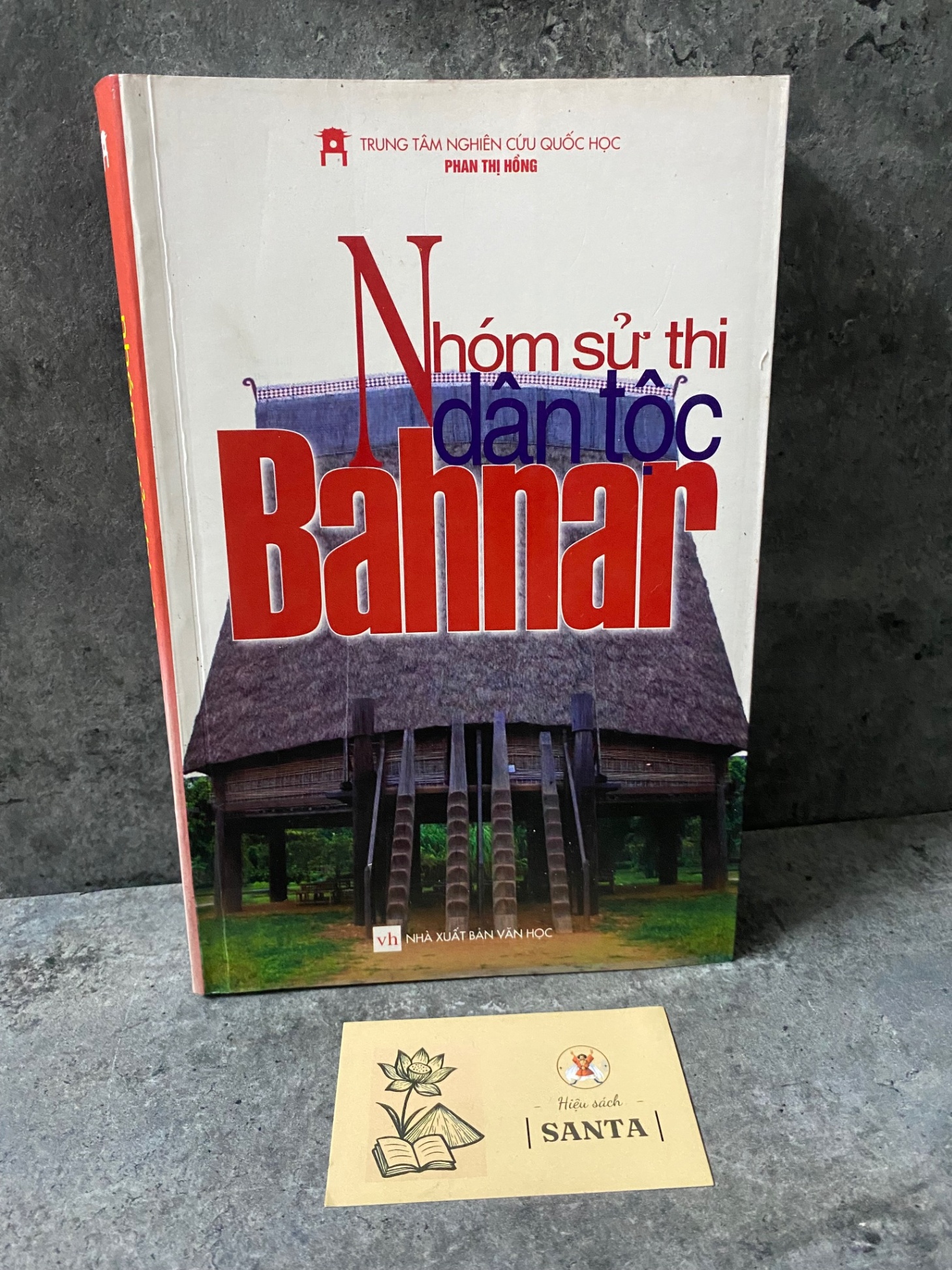 Nhóm sử thi dân tộc Bahnar- sách chưa qua sử dụng,mới 85-90% Sách văn học STB0302