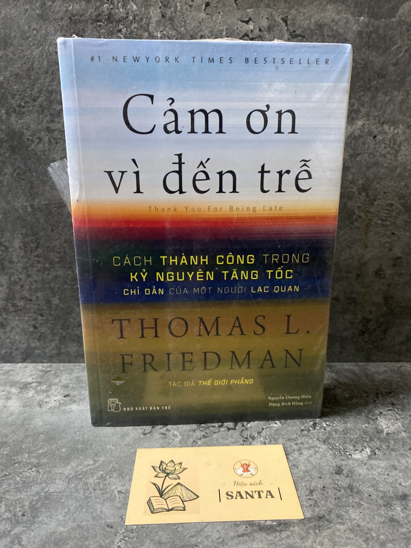 Cảm ơn vì đến trễ- Thomas L Friedman (sách lưu kho còn seal,mới 90%) Kinh doanh - Marketing STB0302