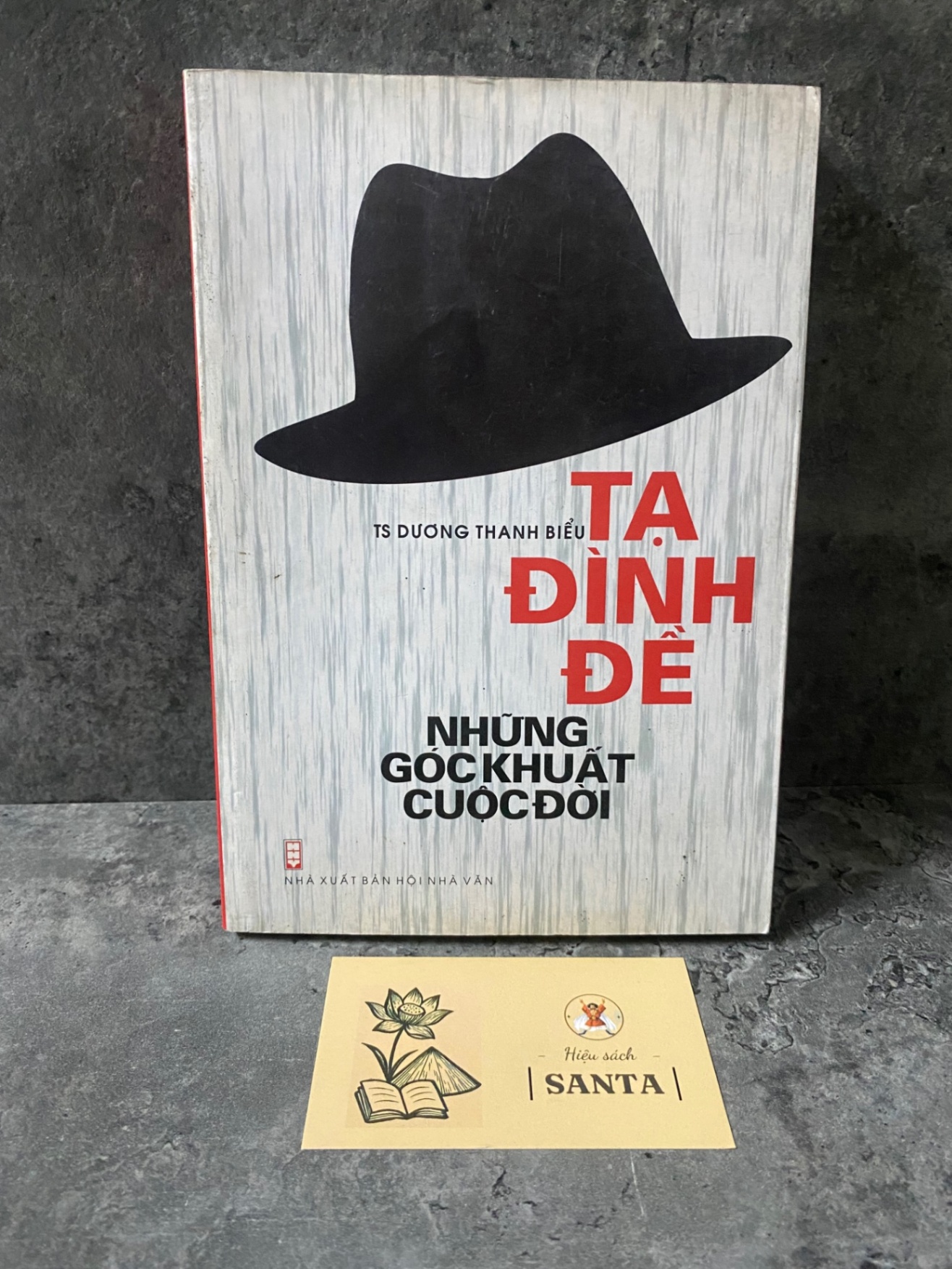 Tạ Đình Đề những góc khuất cuộc đời- TS Dương Thanh Biểu Sách văn học STB0302
