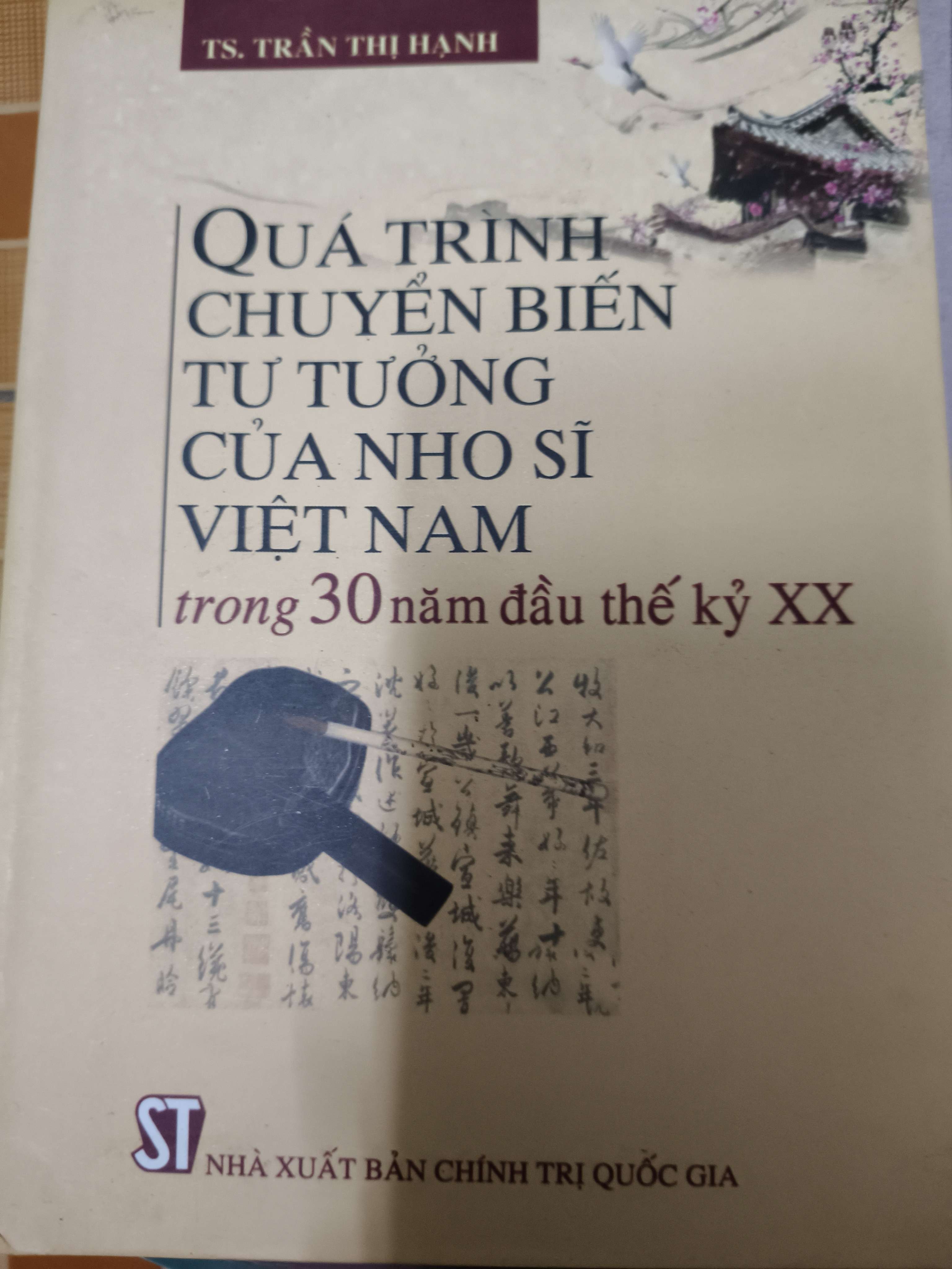 Quá trình chuyển biến tư tưởng chà nho sĩ Việt Nam trong 30 năm đầu thế kỷ XX - 2012 - 323 trang Lịch sử Việt Nam ANTQ2702