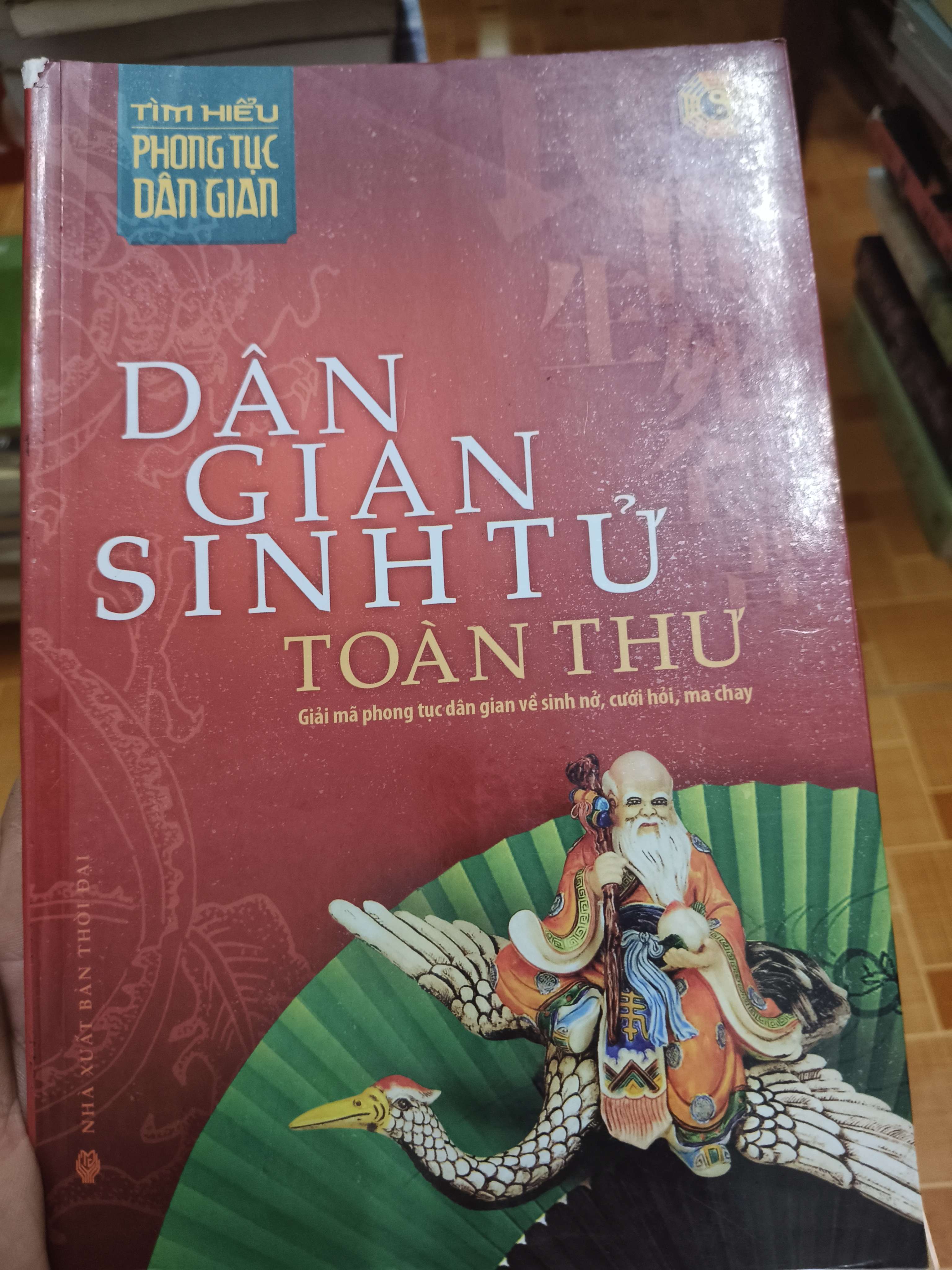 Dân gian sinh tử toàn thư - 2011 - 365 trang Sách lịch sử - triết học ANTQ2702