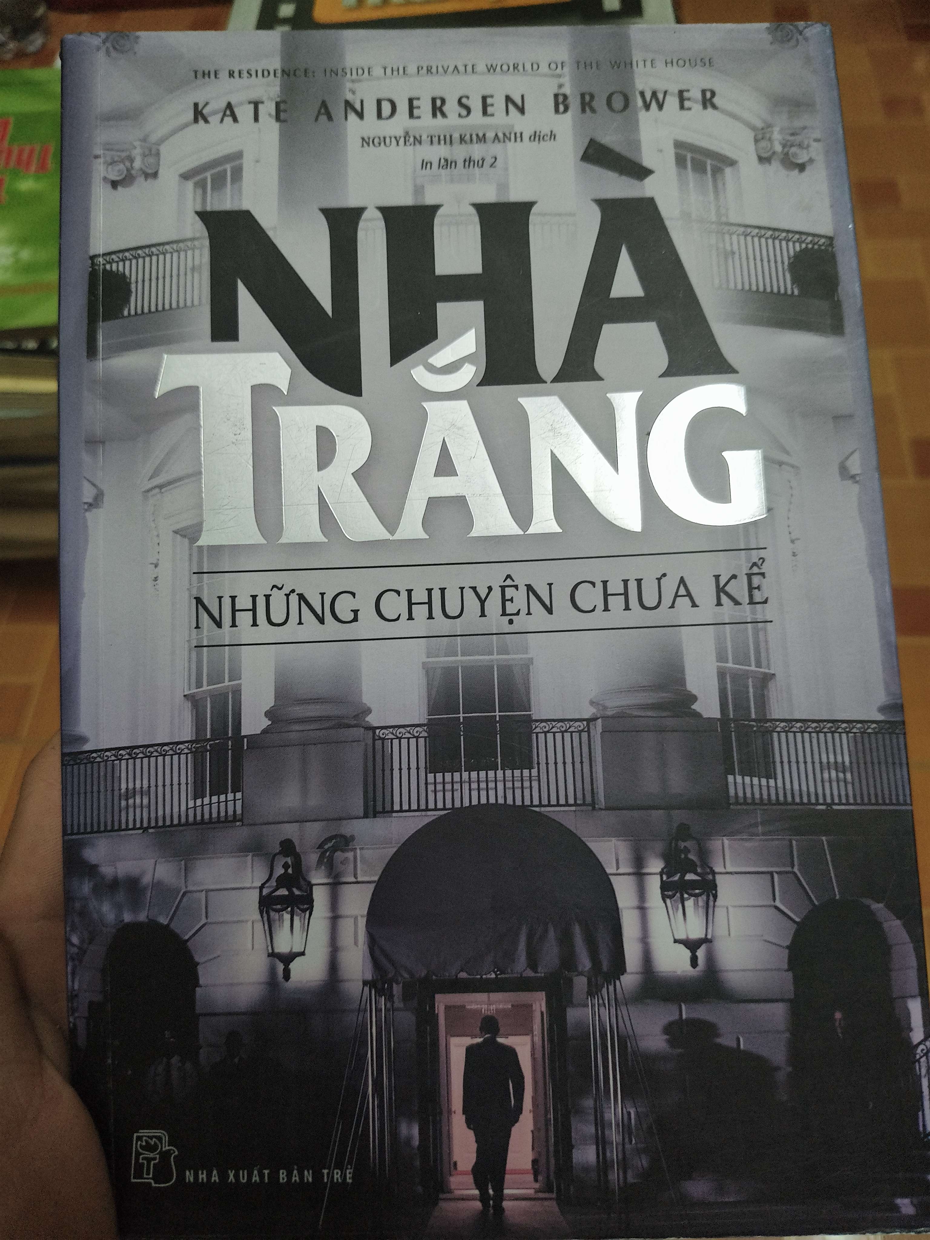 Nhà Trắng những chuyện chưa kể - 2018 - 317 trang Sách văn học ANTQ2702