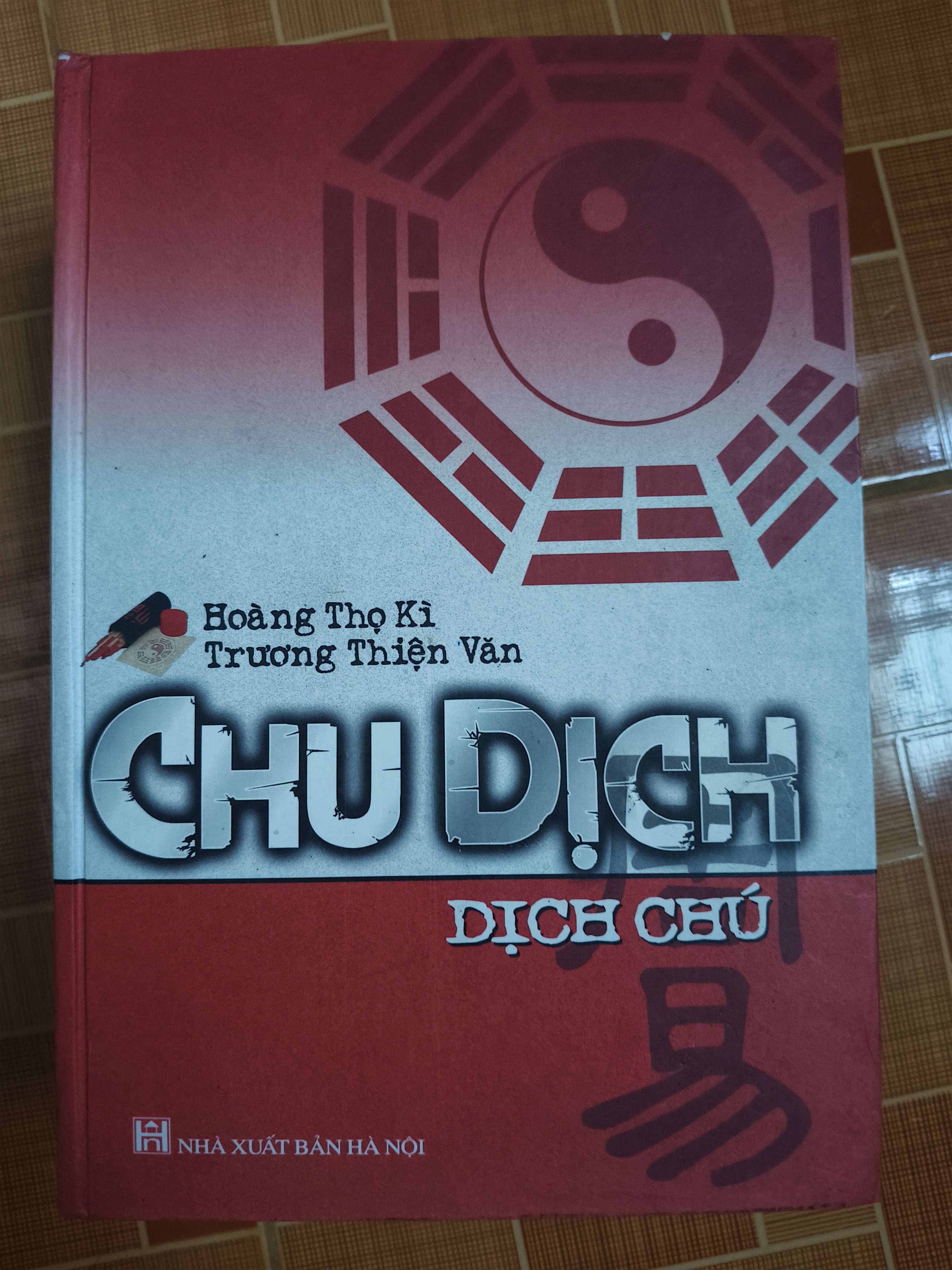 Chu dịch dịch chú - 2007 - 1035 trang Lịch sử thế giới ANTQ2702