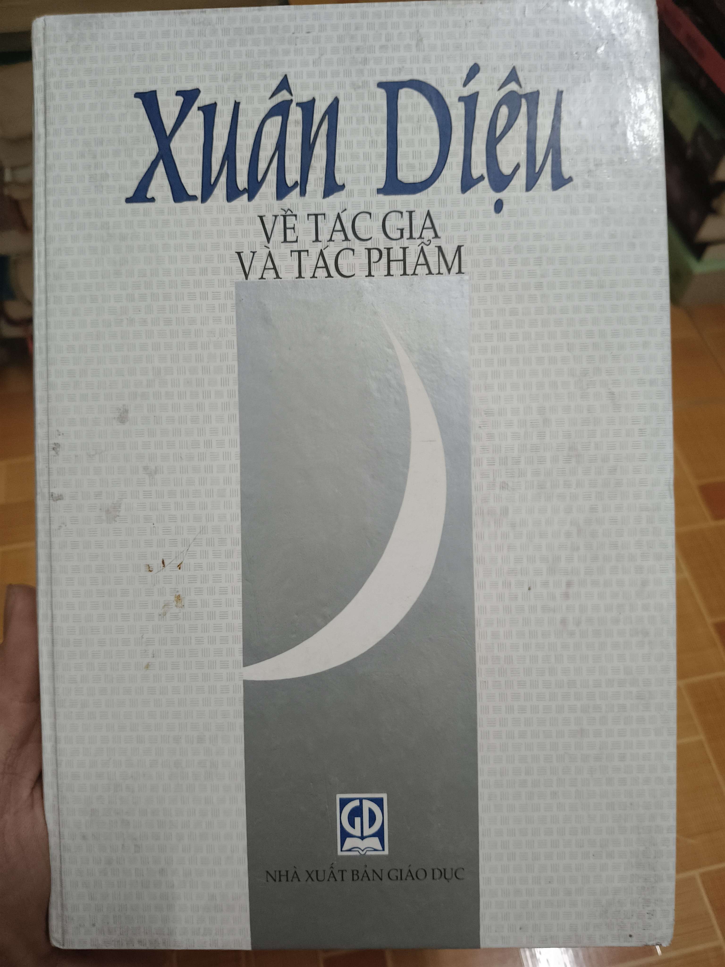 Xuân Diệu về tác gia tác phẩm (Bìa cứng/Kt 16x24) - 2000 - 464 trang bc Văn học nước ngoài ANTQ2702