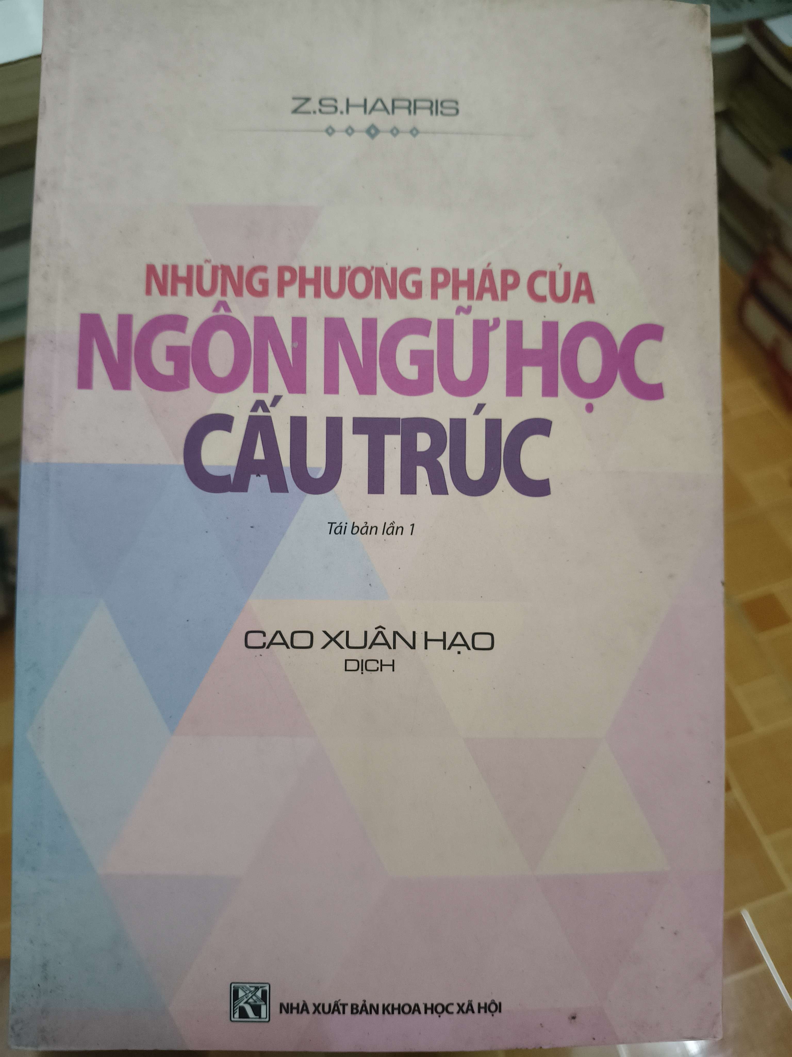 Những phương pháp của ngôn ngữ học cấu trúc - 2017 - 515 trang Văn học nước ngoài ANTQ2702
