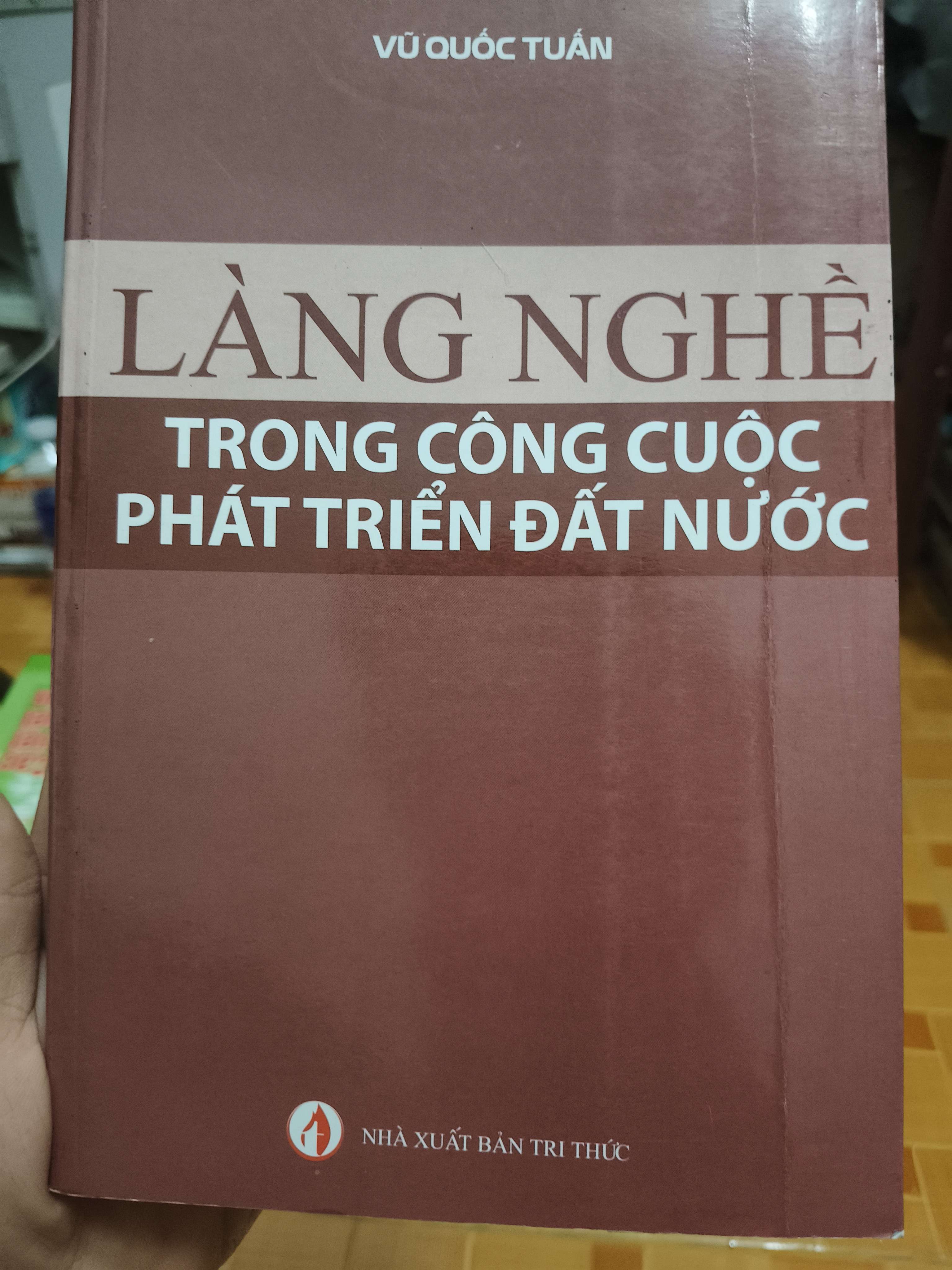 Làng nghề trong công cuộc phát triển đất nước - 2011 - 375 trang Lịch sử Việt Nam ANTQ2702
