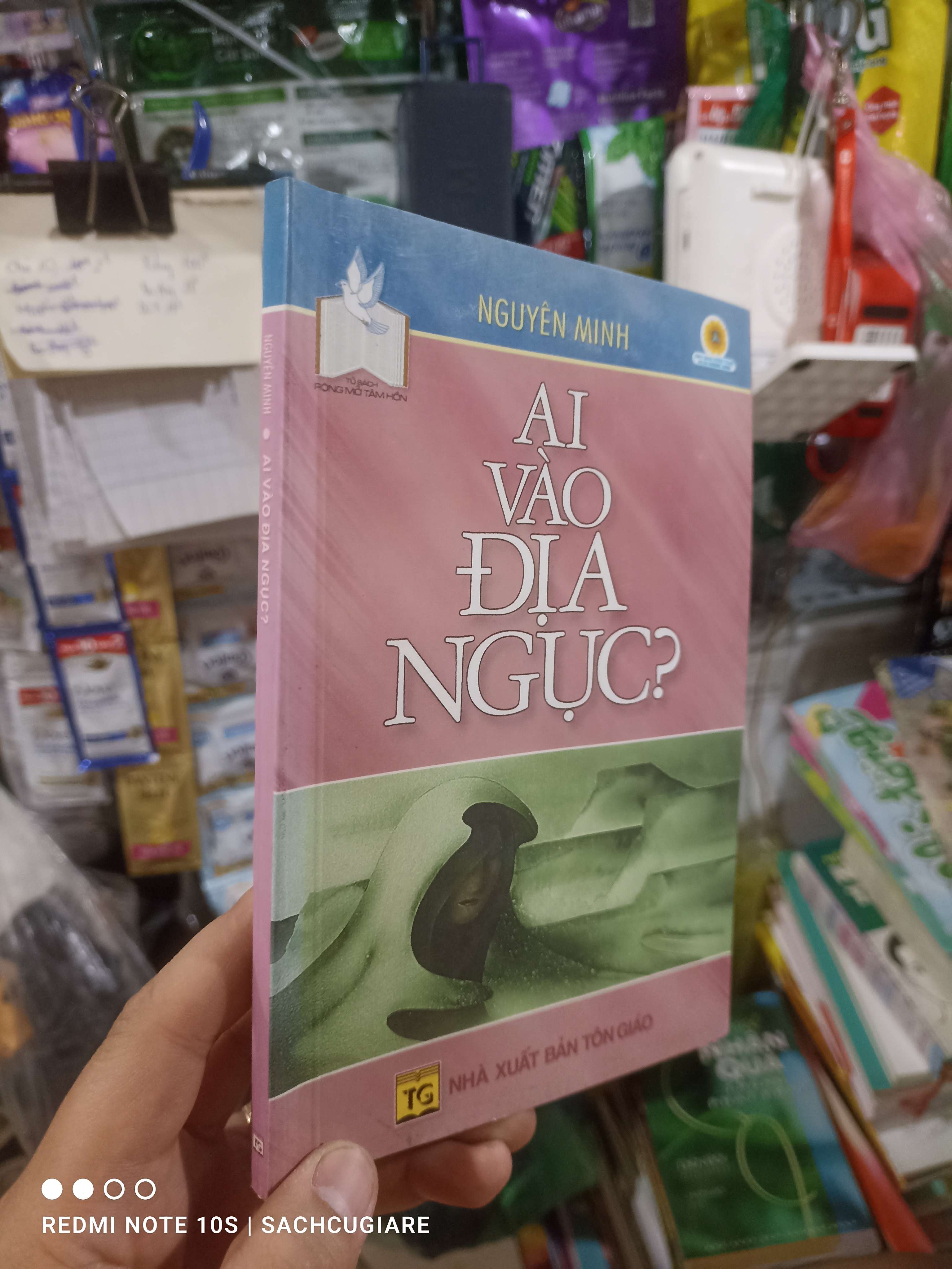 Ai vào địa ngục - Nguyễn Minh 2005 mới 80% ố Sách tôn giáo - tâm linh HCM2702 (NSX)