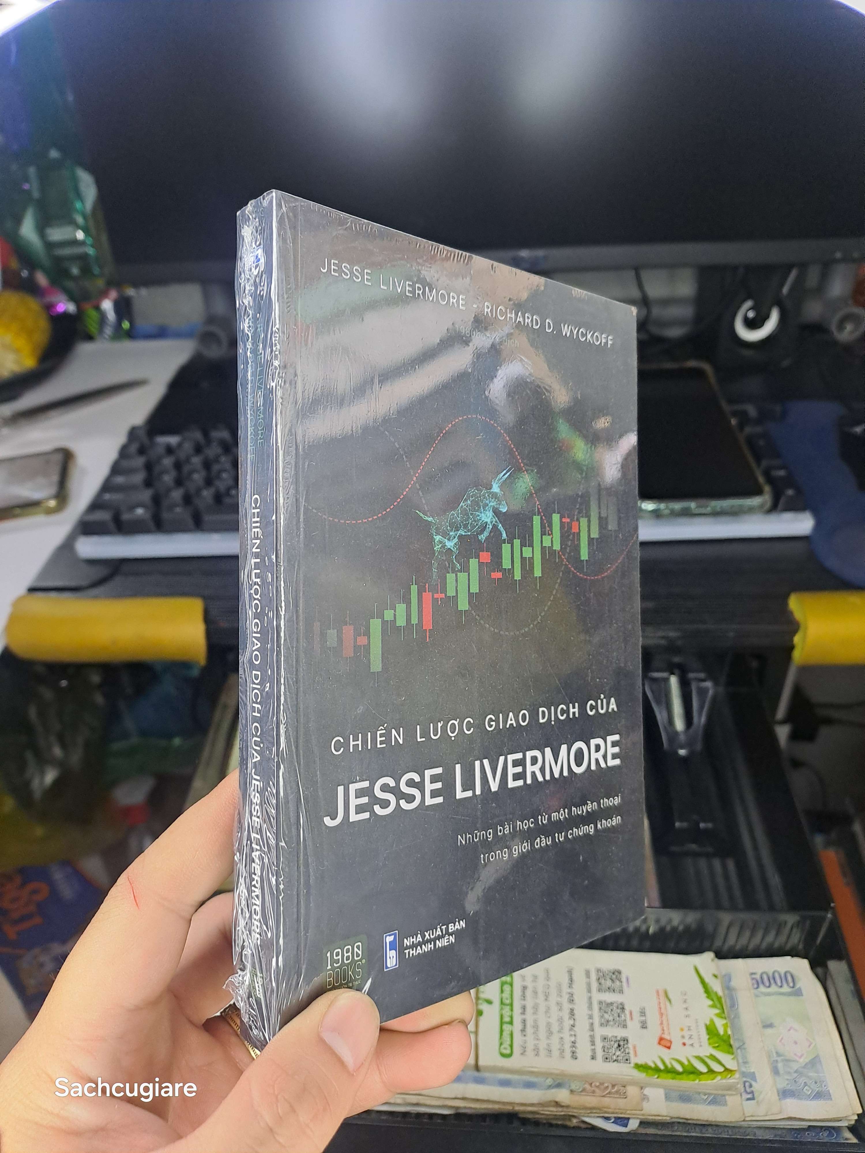 Chiến lược giao dịch của jesse livermore - Jesse Livermore, Richard D Wyckoff Sách kinh tế - tài chính - chứng khoán NENA2702 (NSX)