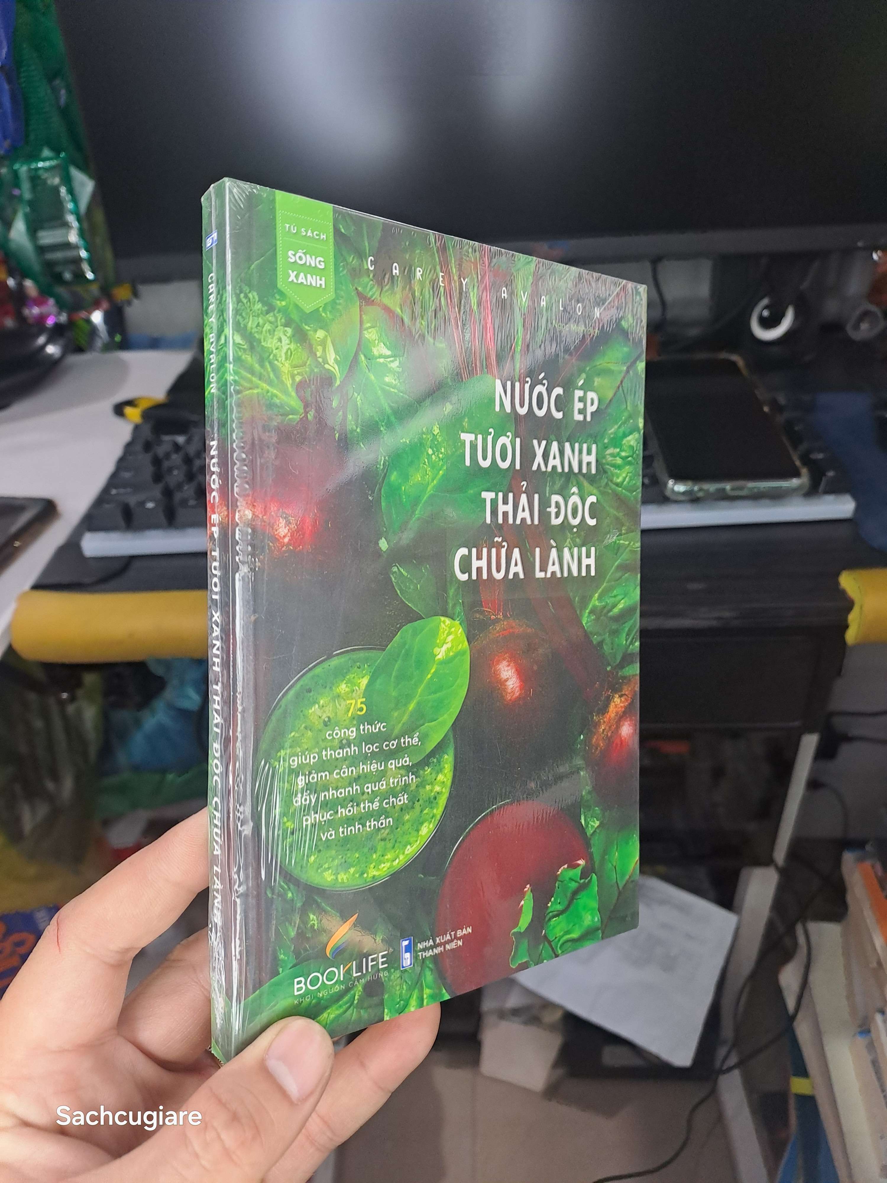 Nước ép tươi xanh thải độc chữa lành - Carey Avalon Sách Y học - Sức khỏe - Thể thao NENA2702