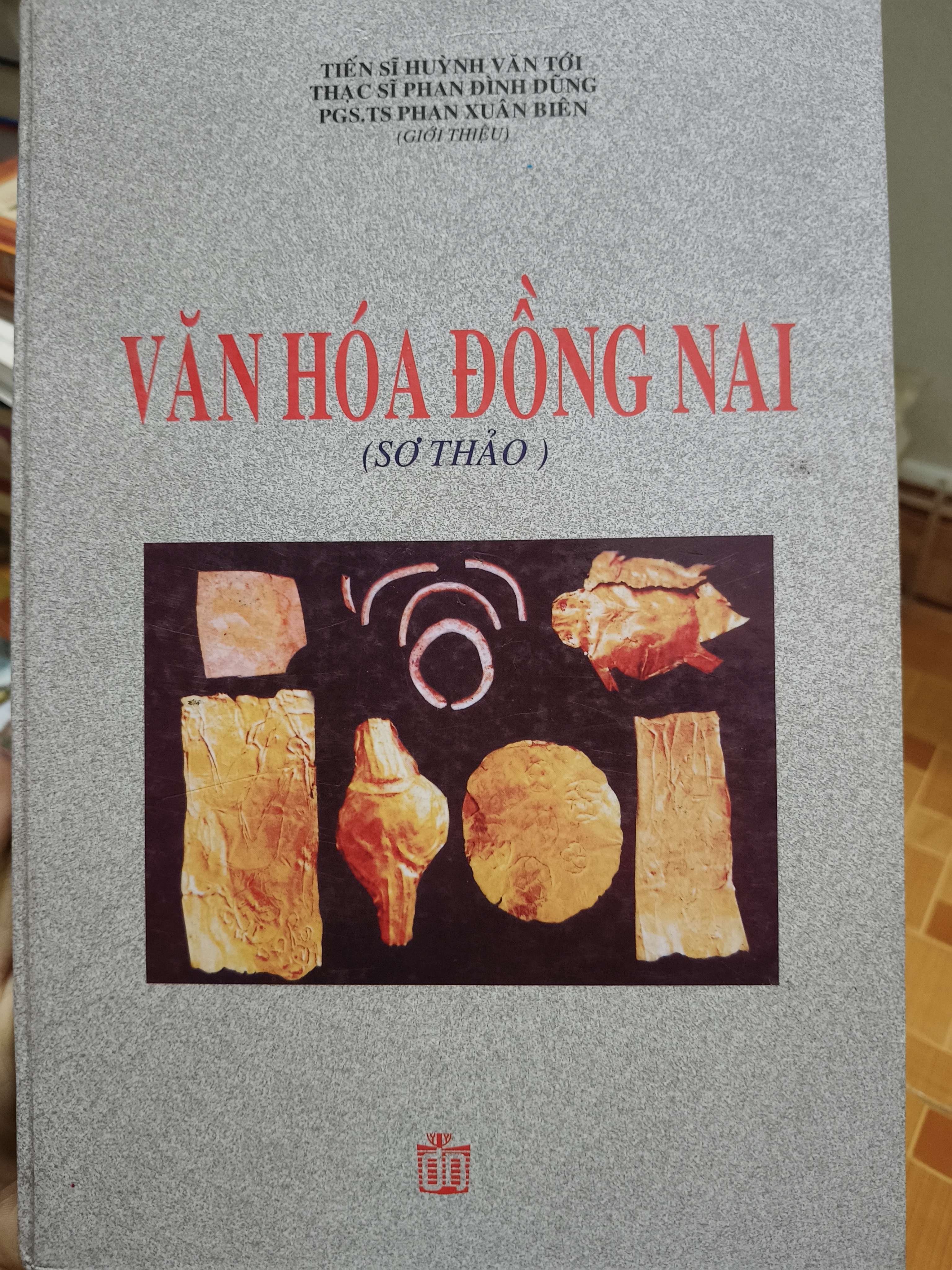 Văn hóa Đồng Nai (sơ thảo) - Xb 2005 - 350 trang Lịch sử Việt Nam ANTQ2702