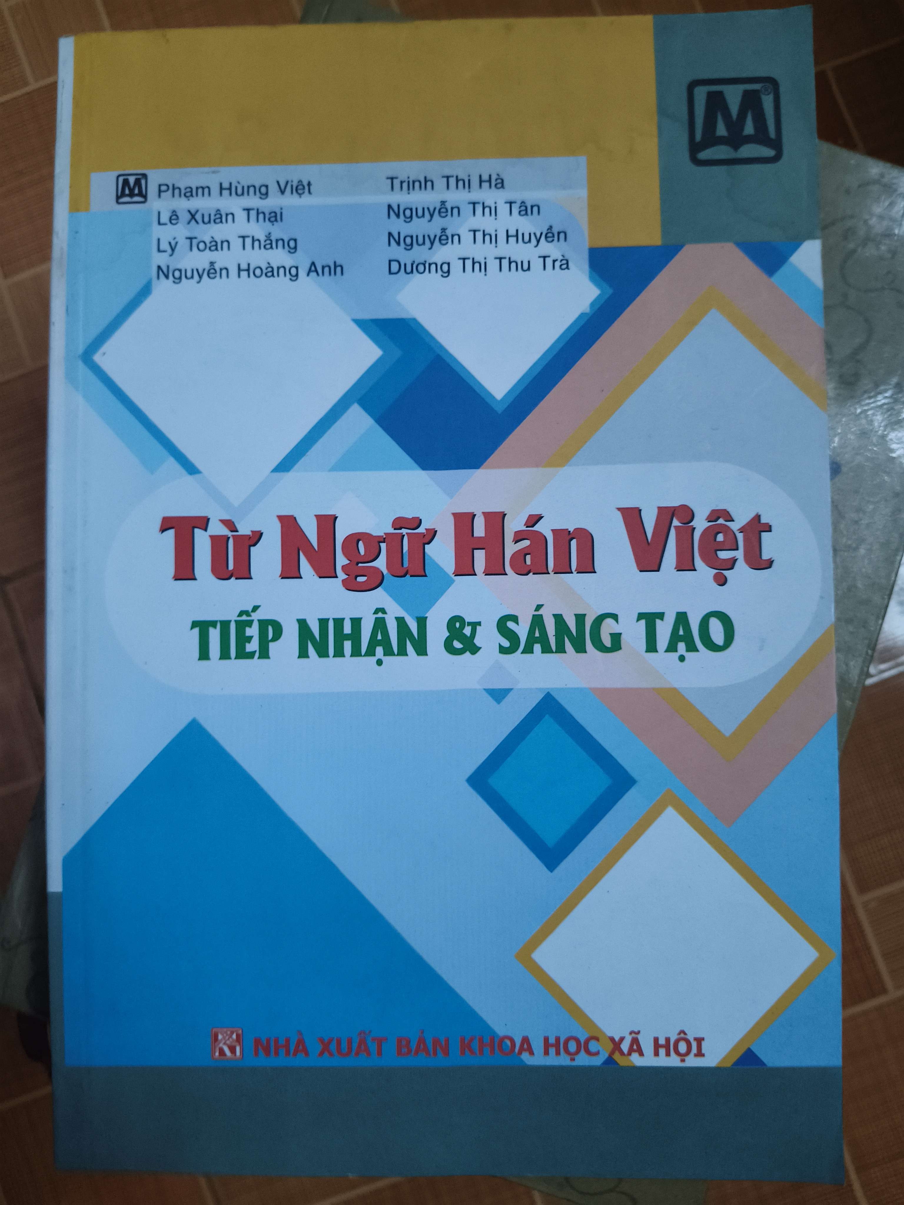 Từ hán việt tiếp nhận và sáng tạo - 2018 - 391 trang Lịch sử Việt Nam ANTQ2702