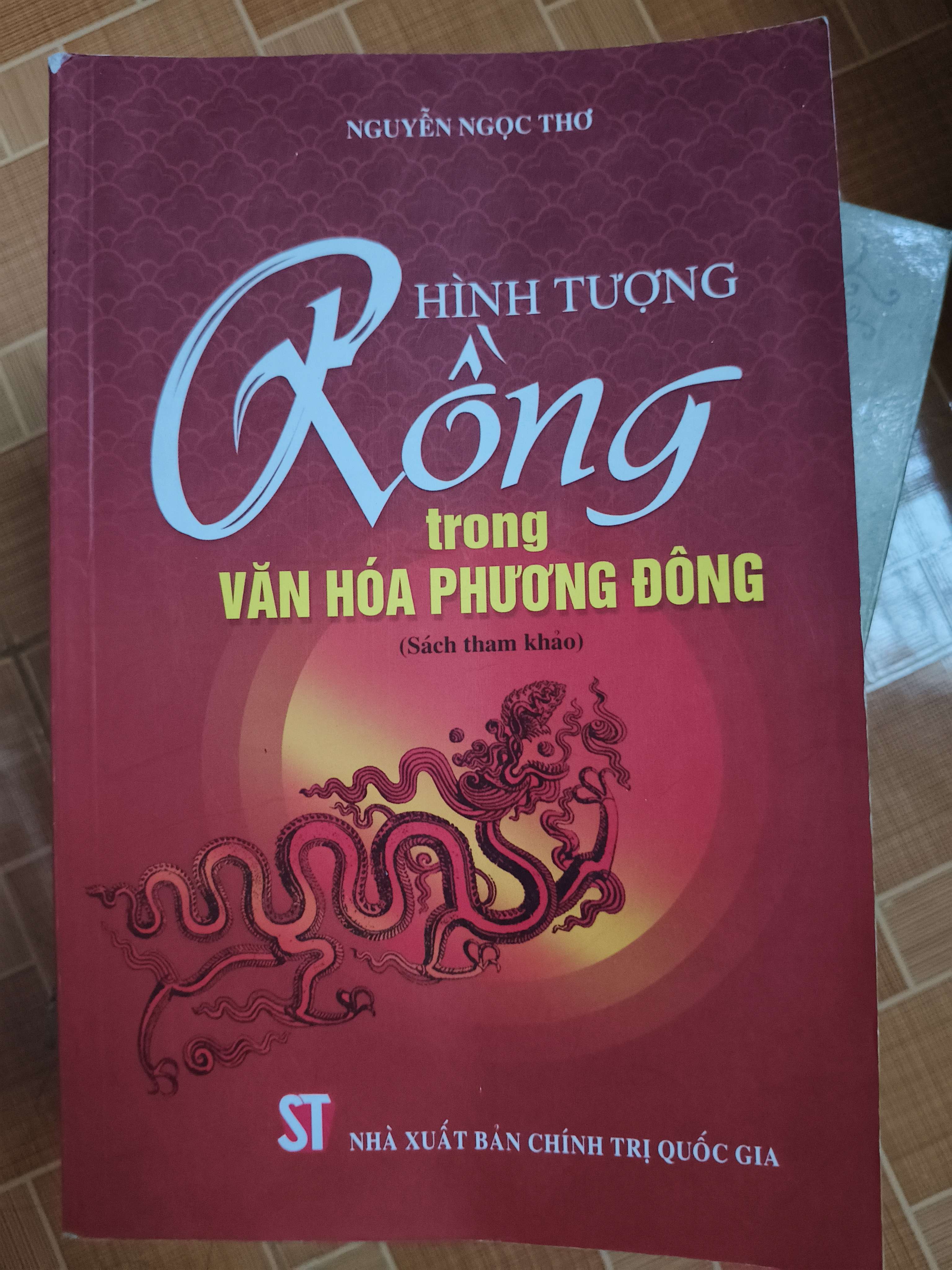 Hình tượng rồng trong văn hóa Phương Đông - 2016 - 457 trang Lịch sử Việt Nam ANTQ2702
