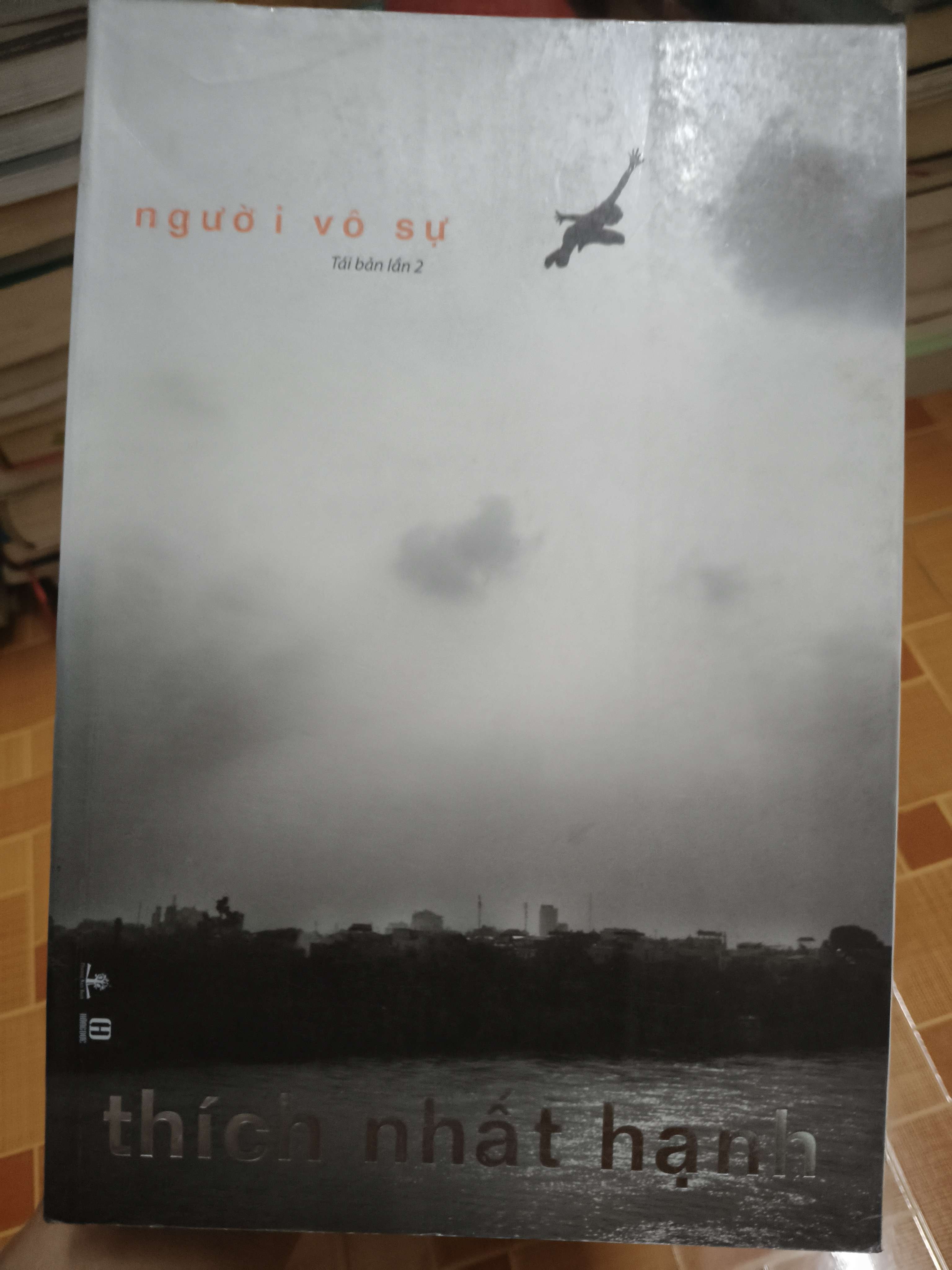 Người vô sự - 2014 - 566 trang Phật giáo ANTQ2702