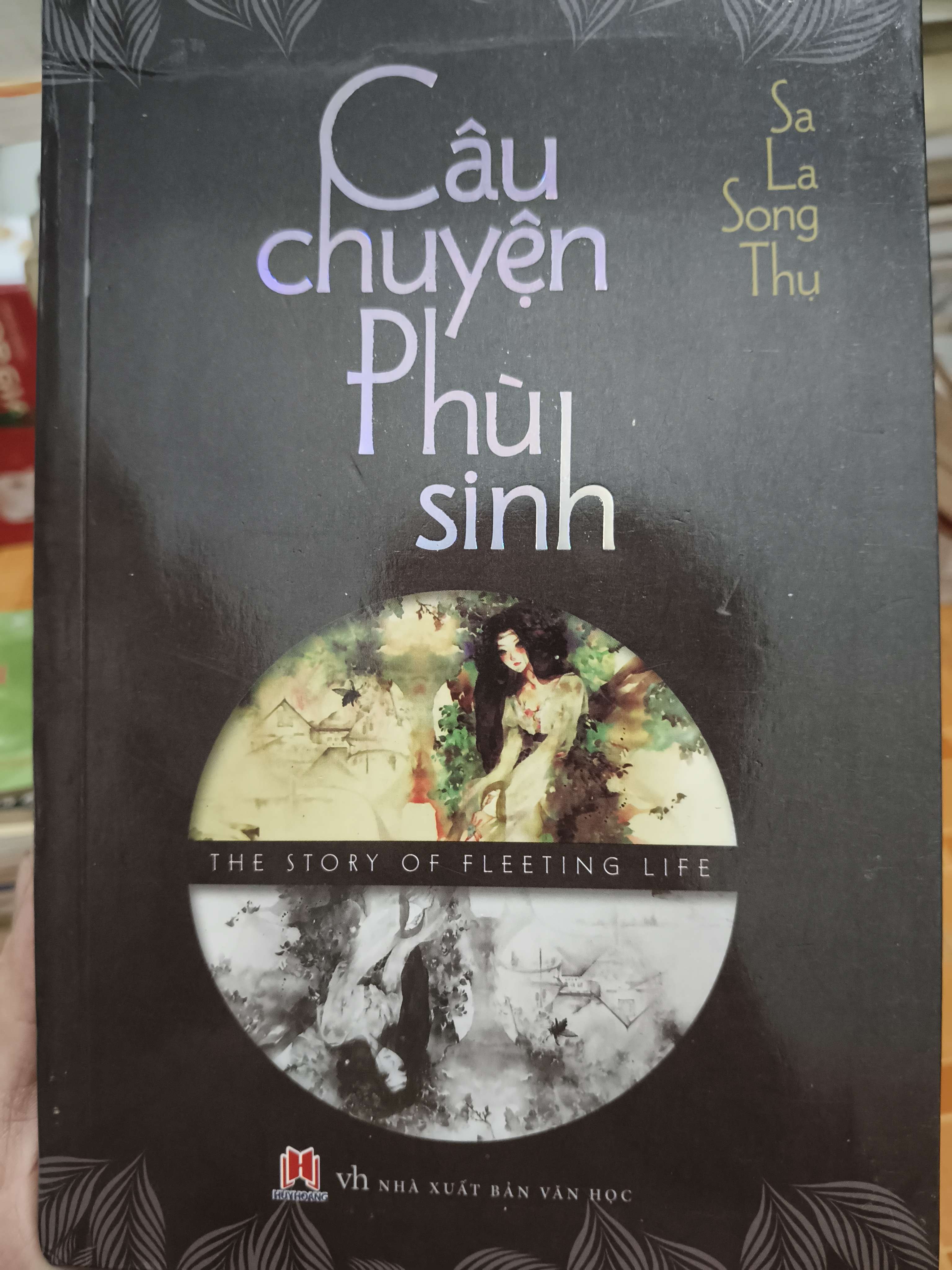 Câu chuyện phù sinh - 2014 - 523 trang Văn học nước ngoài ANTQ2702