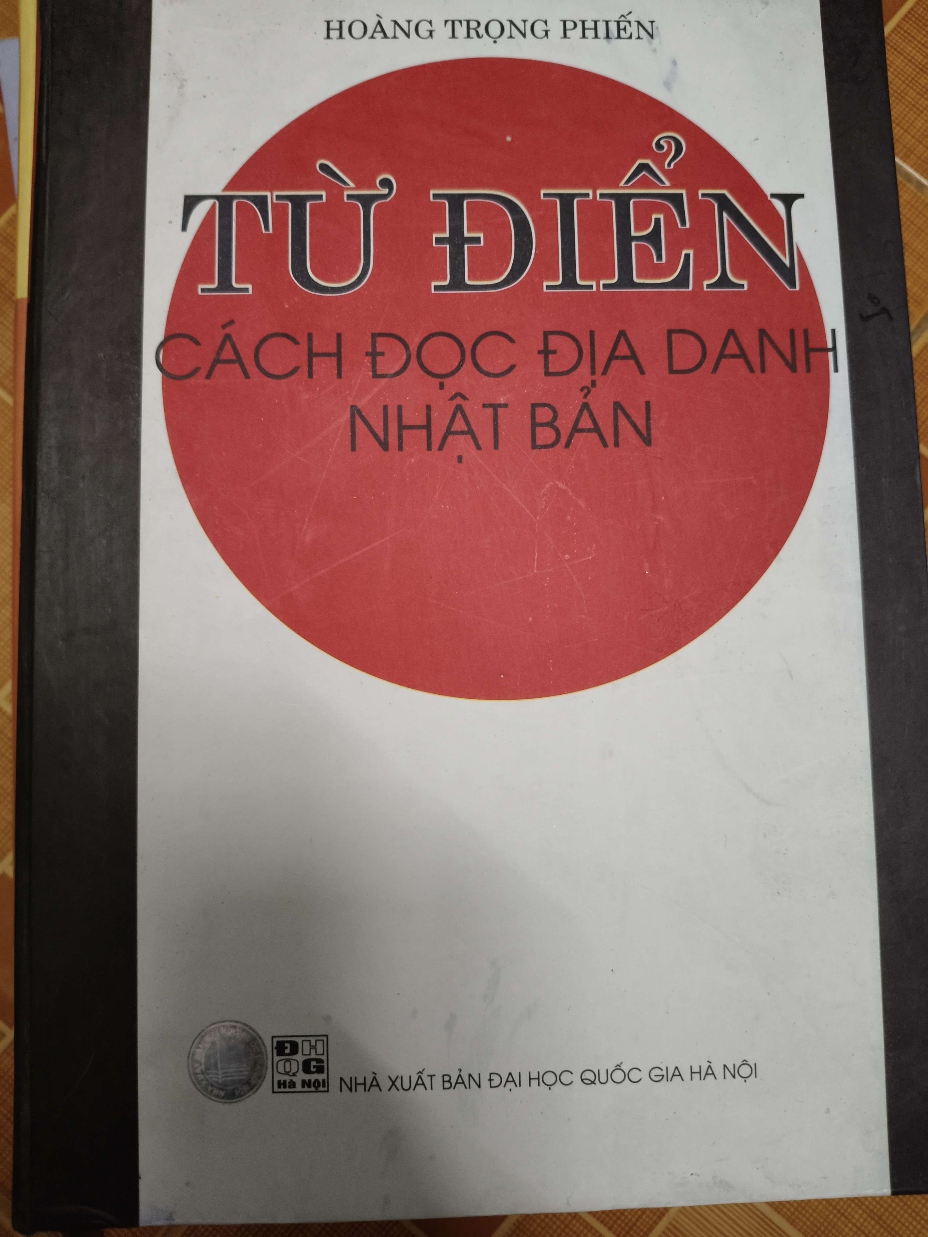 Từ điển cách đọc địa danh Nhật Bản - Xb 2004 - 605 trang Từ điển ANTQ2702