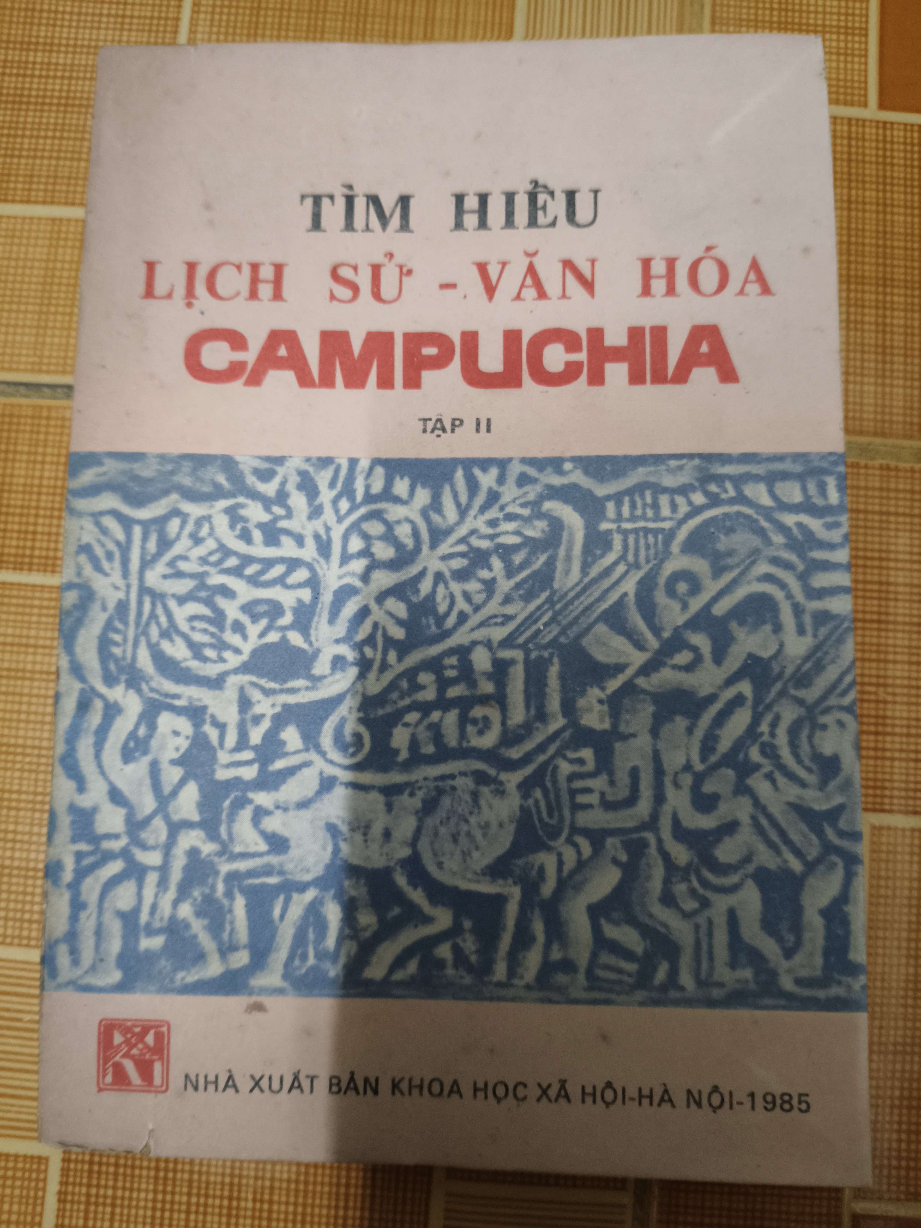 Tìm hiểu lịch sử văn hóa Campuchia -1985 - 197 trang Lịch sử thế giới ANTQ2702