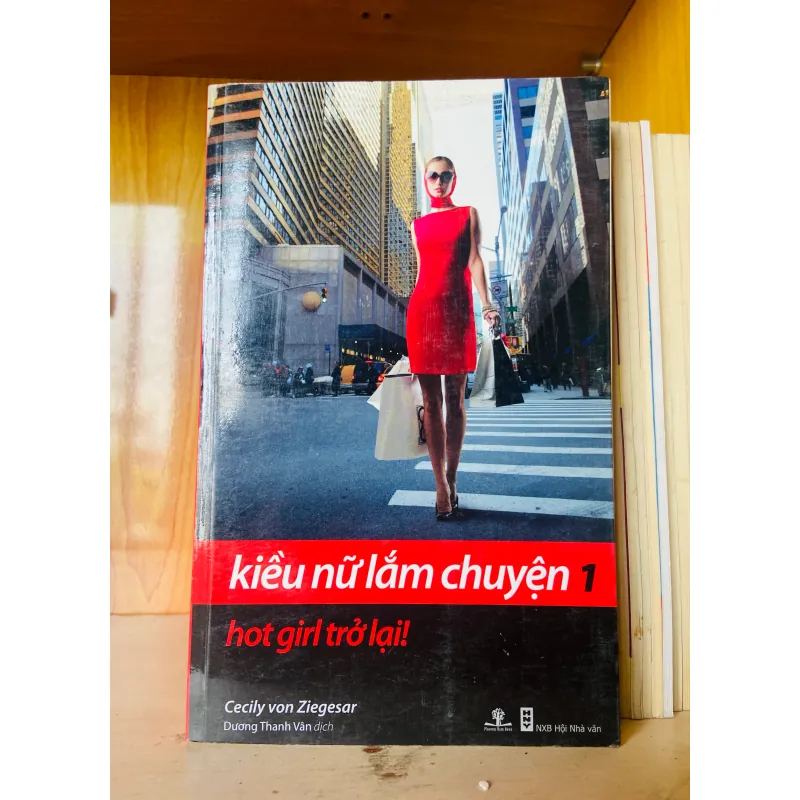 Kiều nữ lắm chuyện 1: Hot girl trở lại - Cecily von Ziegesar Văn học nước ngoài VAVO2702