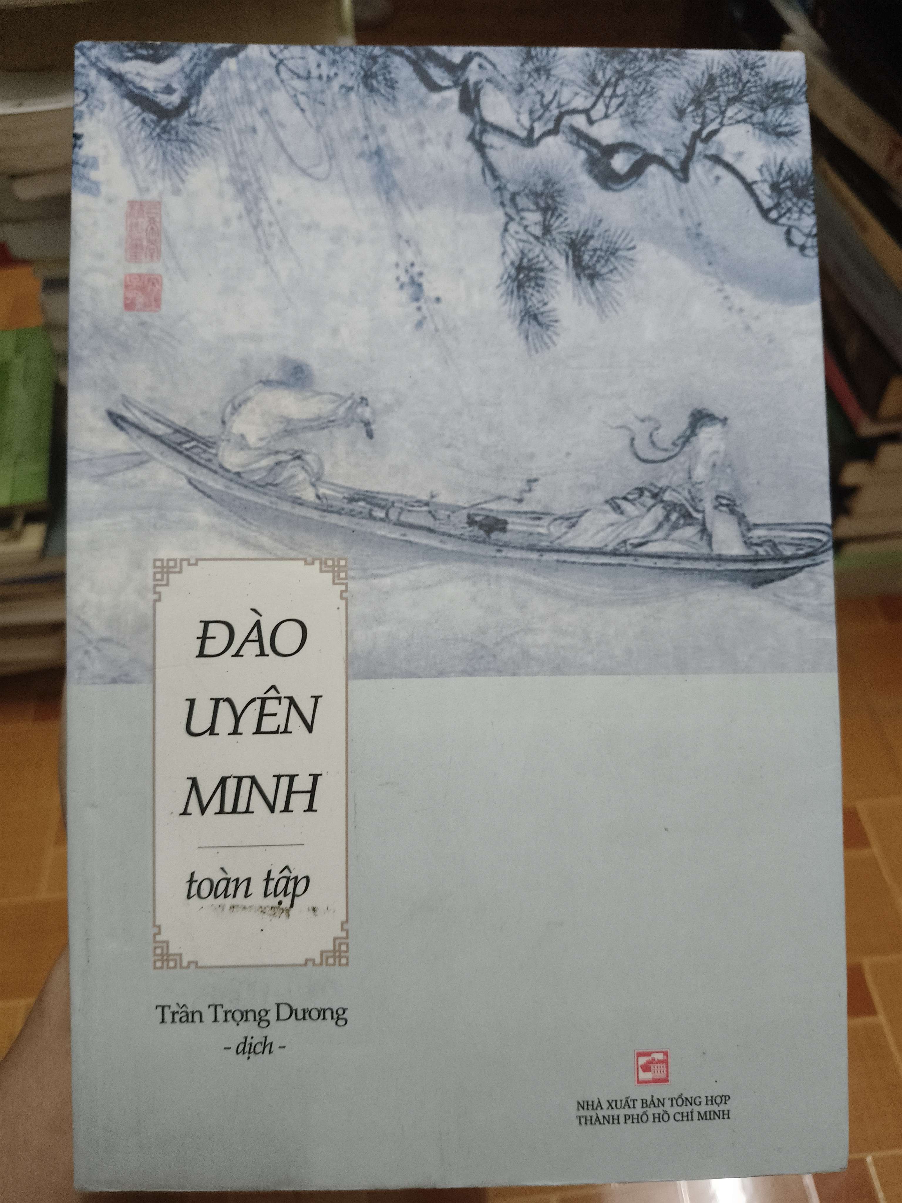Đào Uyên Minh toàn tập - 2018 - 535 trang Văn học nước ngoài ANTQ2702