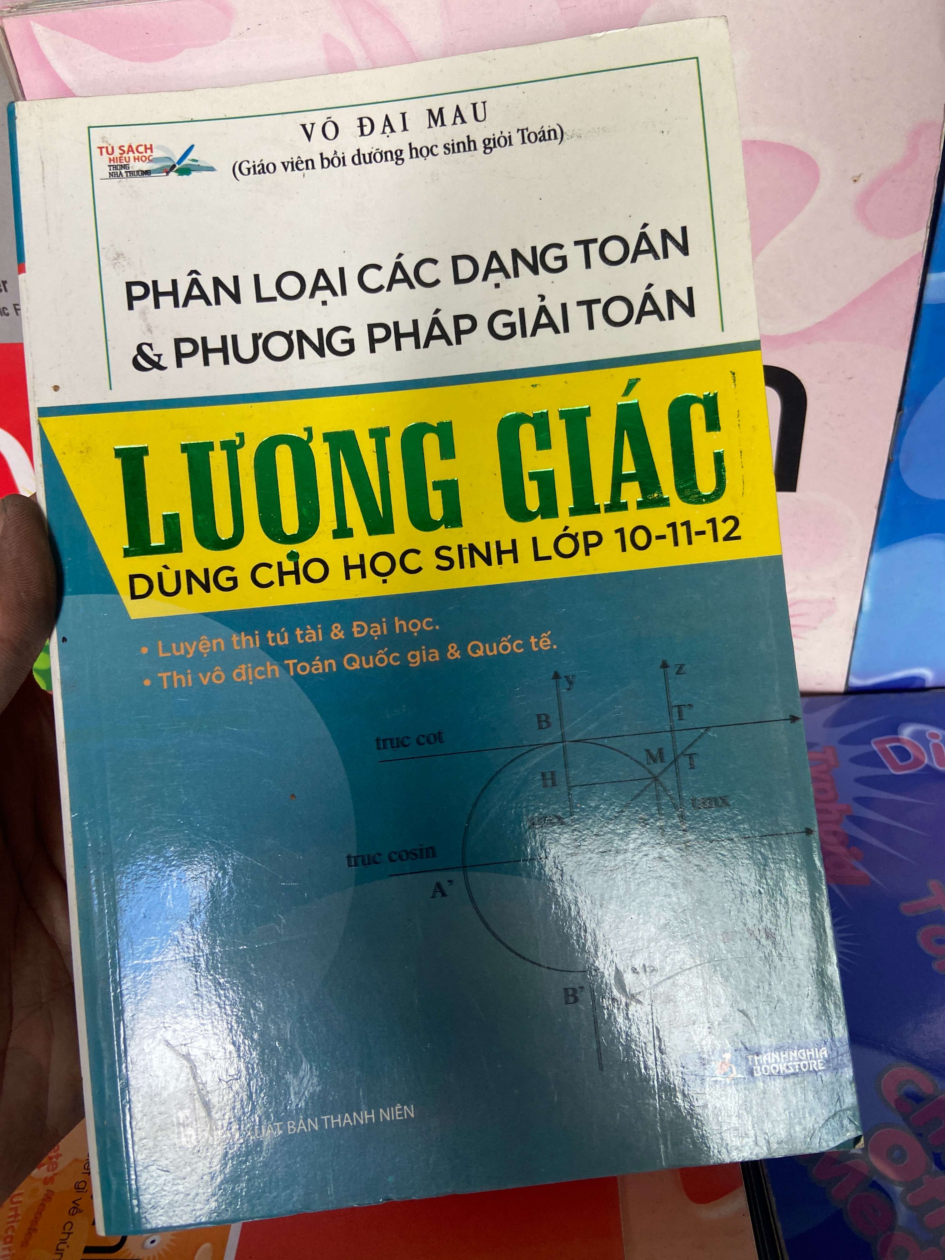 Lượng Giác (Phân Loại Các Dạng Toán & Phương Pháp Giải Toán Dùng Cho Học Sinh Lớp 10-11-12) - Võ Đại Mau 2019 Tham khảo - luyện thi VAVO-AK1T1