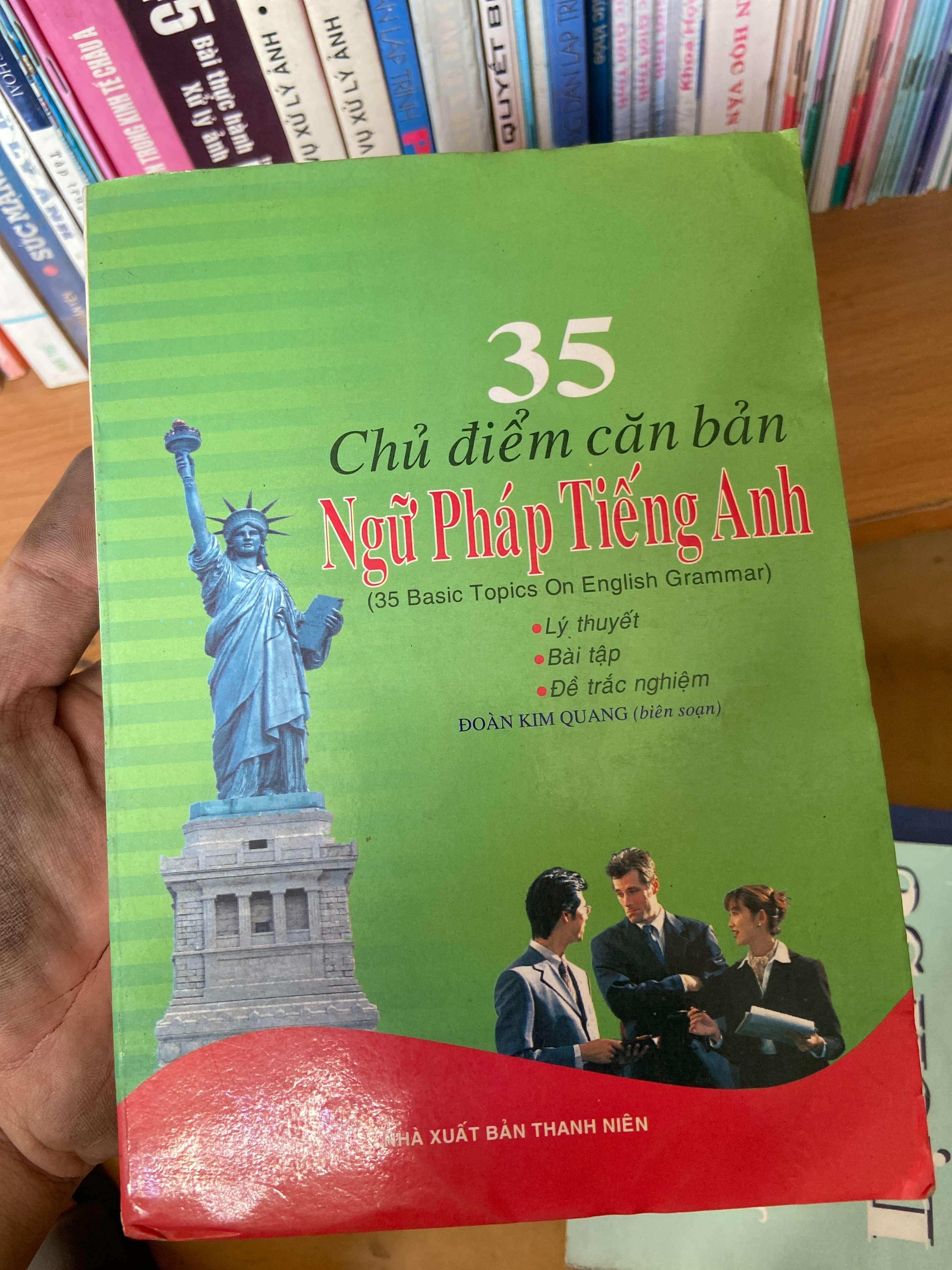 35 Chủ Điểm Căn Bản Ngữ Pháp Tiếng Anh (35 Basic Topics On English Grammar) - Đoàn Kim Quang 2005 Sách tự học tiếng Anh VAVO-AK1T2