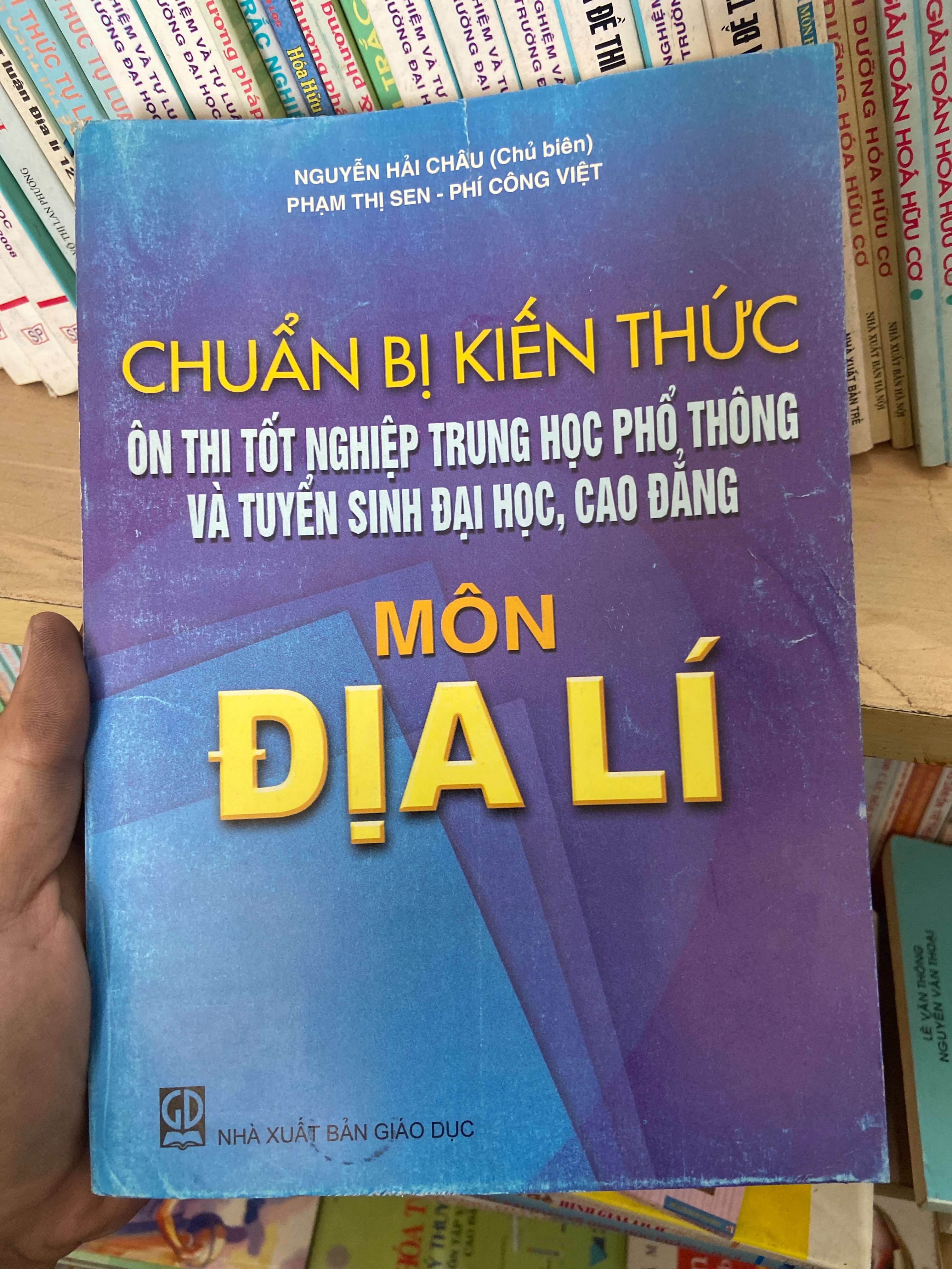 Chuẩn Bị Kiến Thức Ôn Thi Tốt Nghiệp Trung Học Phổ Thông Và Tuyển Sinh Đại Học, Cao Đẳng Môn Địa Lí - Nguyễn Hải Châu, Phạm Thị Sen, Phi Công Việt 2008 Tham khảo - luyện thi VAVO-AK2ST1