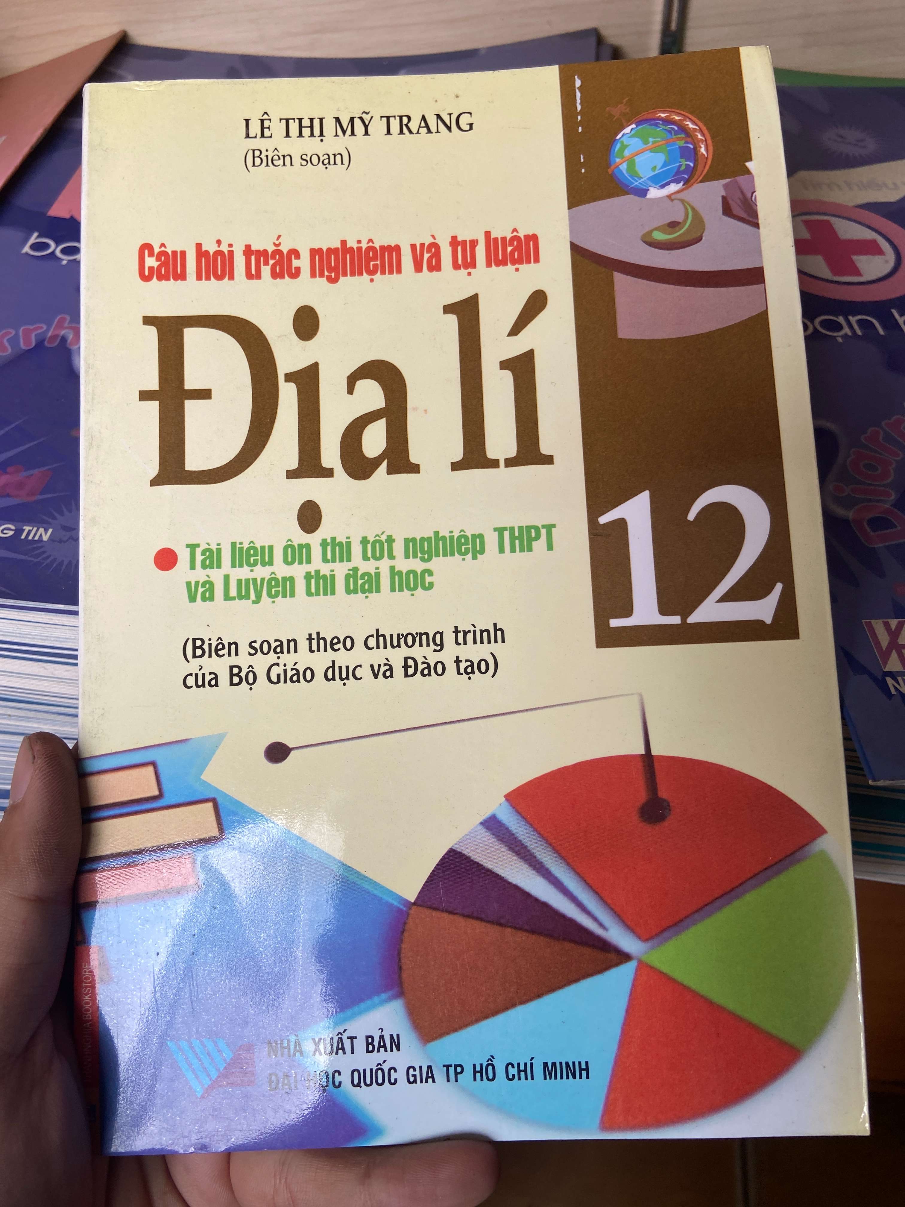 Câu Hỏi Trắc Nghiệm Và Tự Luận Địa Lí 12 - Lê Thị Mỹ Trang 2008 Tham khảo - luyện thi VAVO-AK2ST1