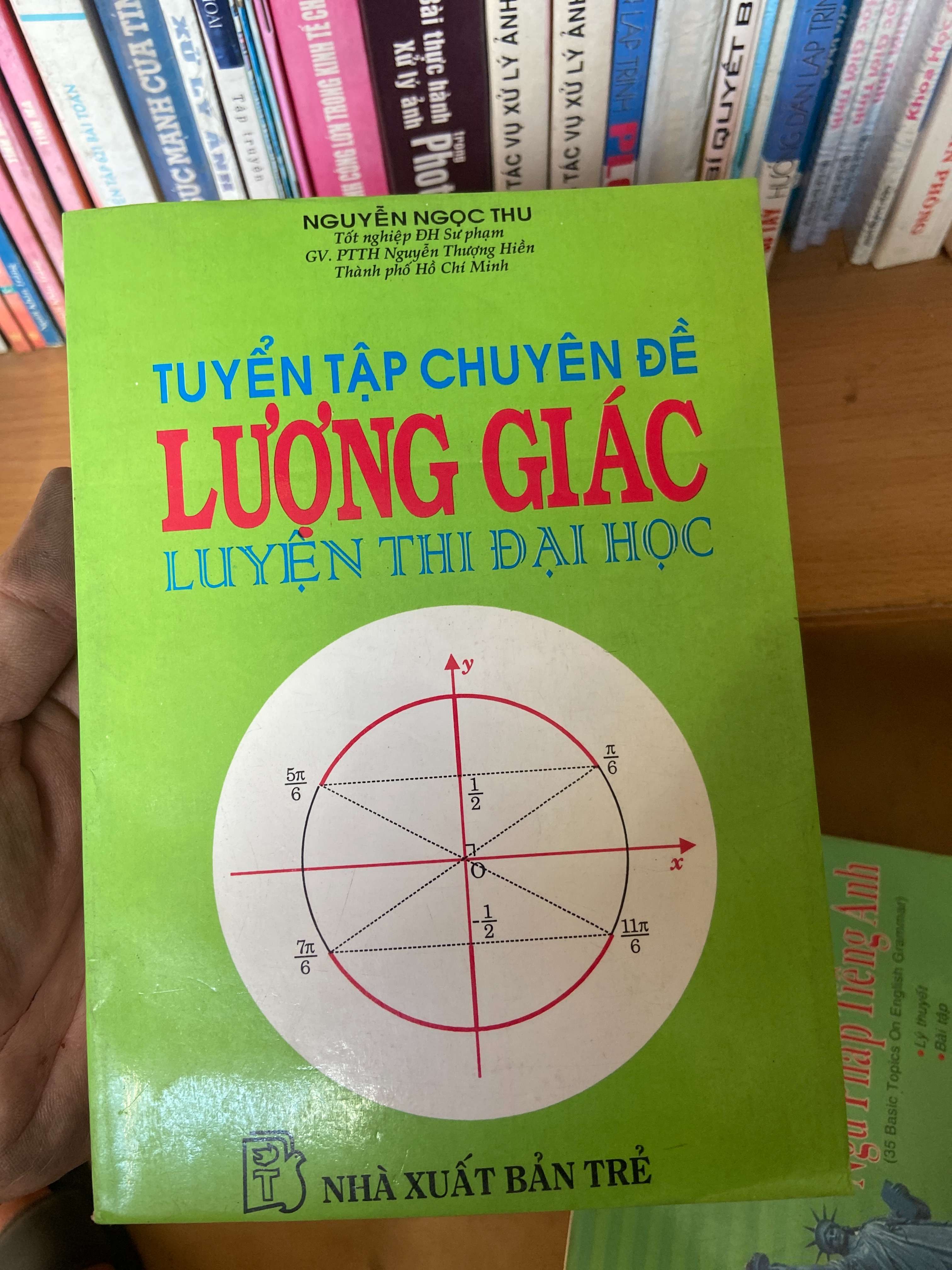 Tuyển Tập Chuyên Đề Lượng Giác Luyện Thi Đại Học - Nguyễn Ngọc Thu 1999 Tham khảo - luyện thi VAVO-AK1T2