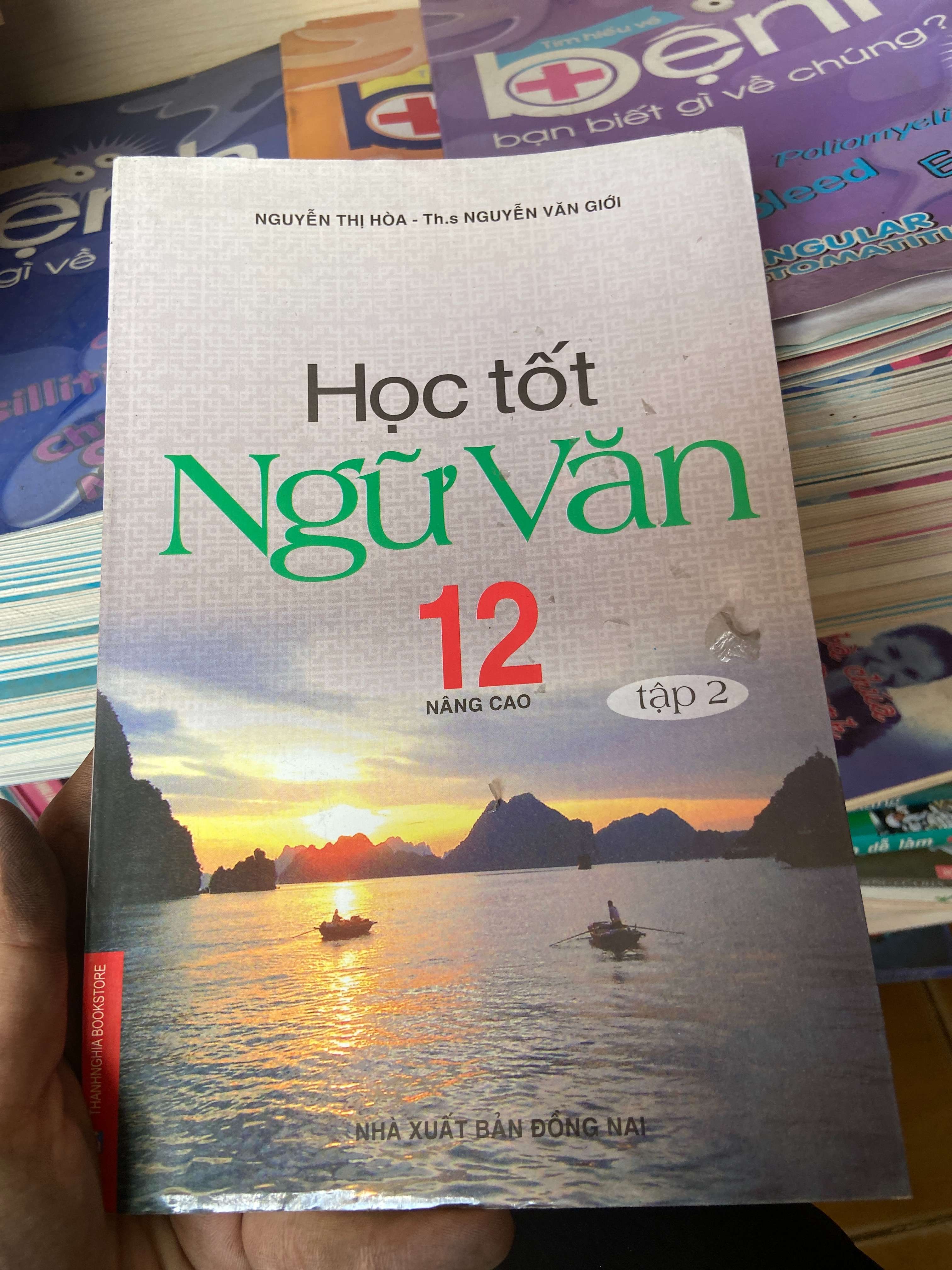 Học Tốt Ngữ Văn 12 (Nâng Cao, Tập 2) - Nguyễn Thị Hòa, Nguyễn Văn Giới 2010 Tham khảo - luyện thi VAVO-AK2ST1
