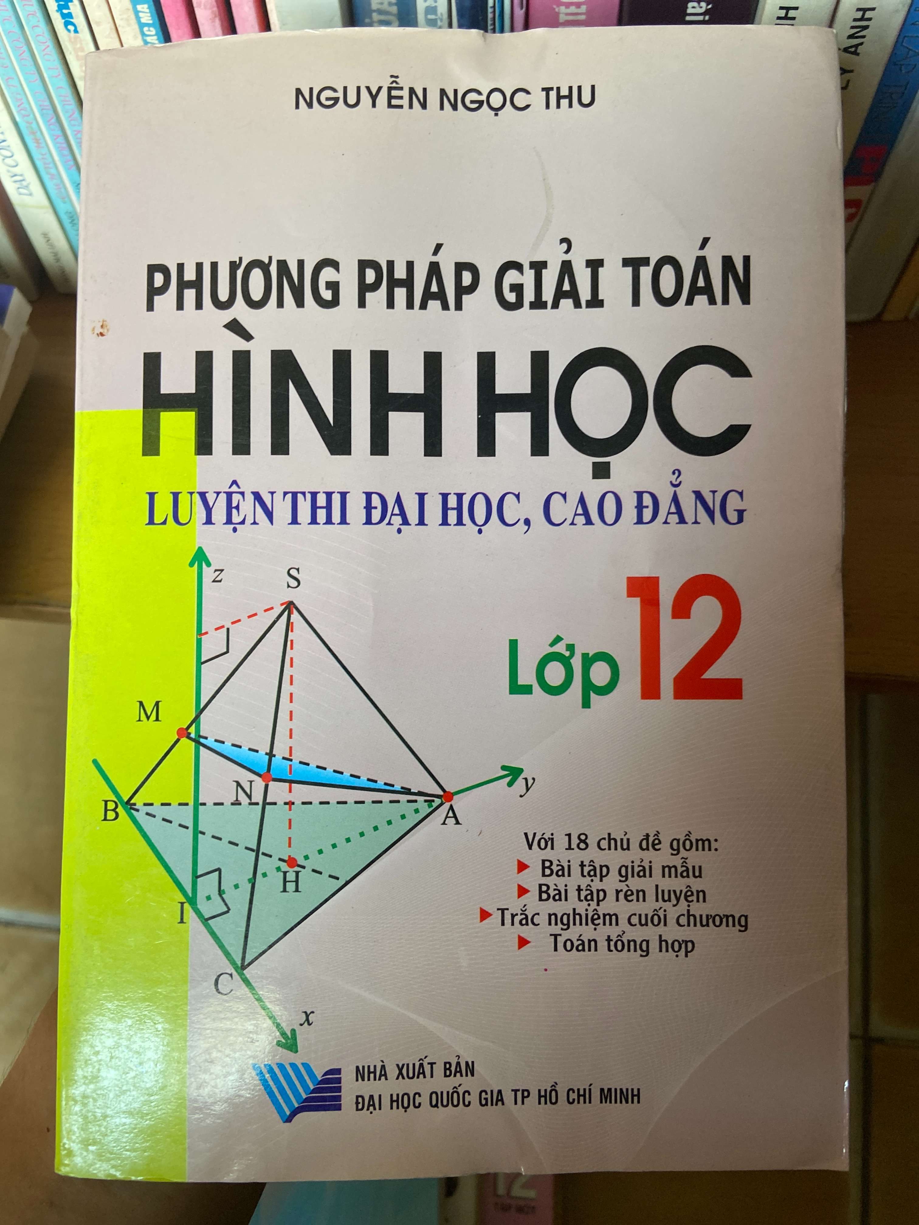 Phương Pháp Giải Toán Hình Học Luyện Thi Đại Học, Cao Đẳng Lớp 12 - Nguyễn Ngọc Thu 2010 Tham khảo - luyện thi VAVO-AK1T2