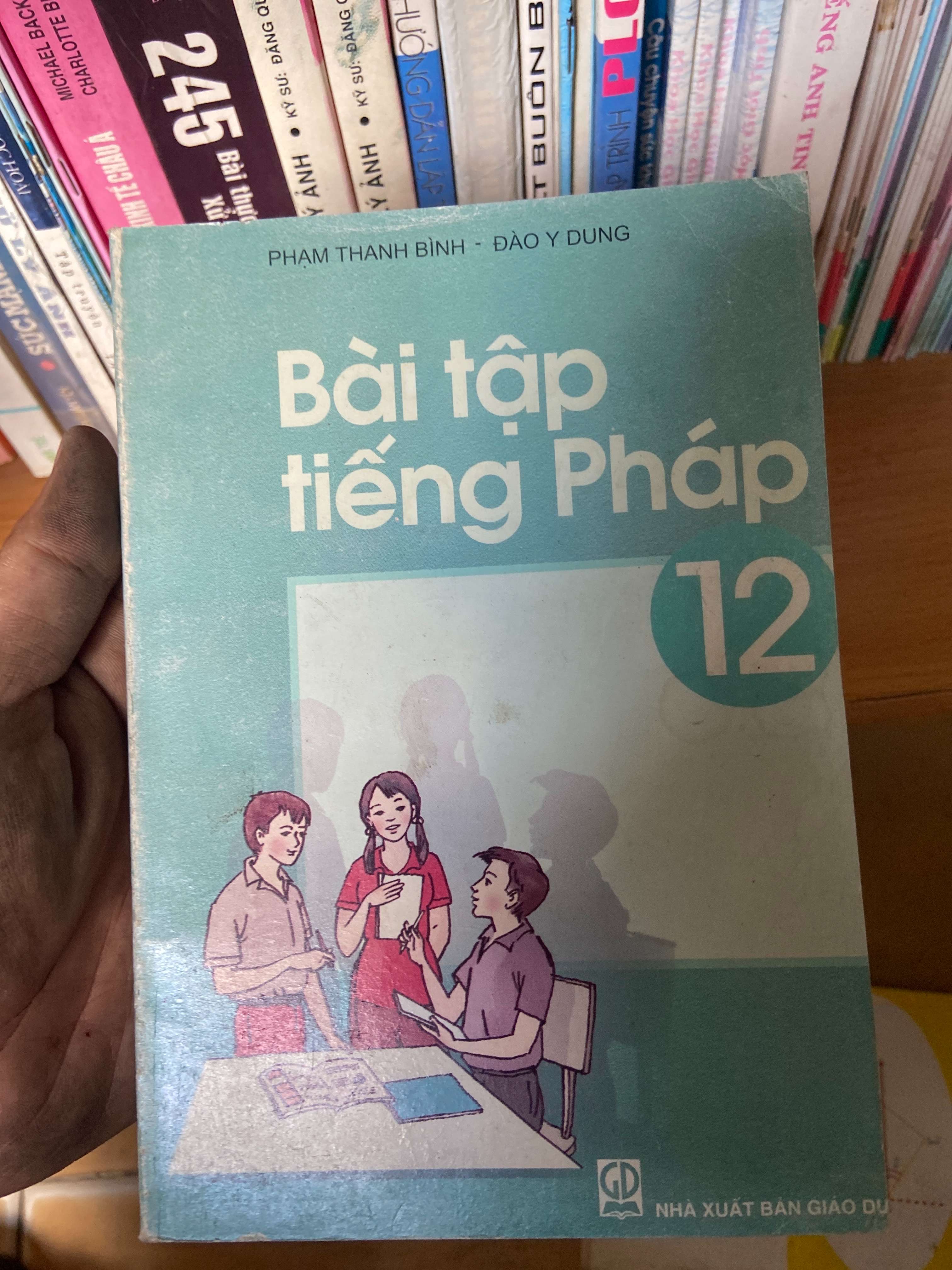 Bài Tập Tiếng Pháp 12 - Phạm Thanh Bình, Đào Y Dung 2003 Sách học tiếng Pháp VAVO-AK1T2