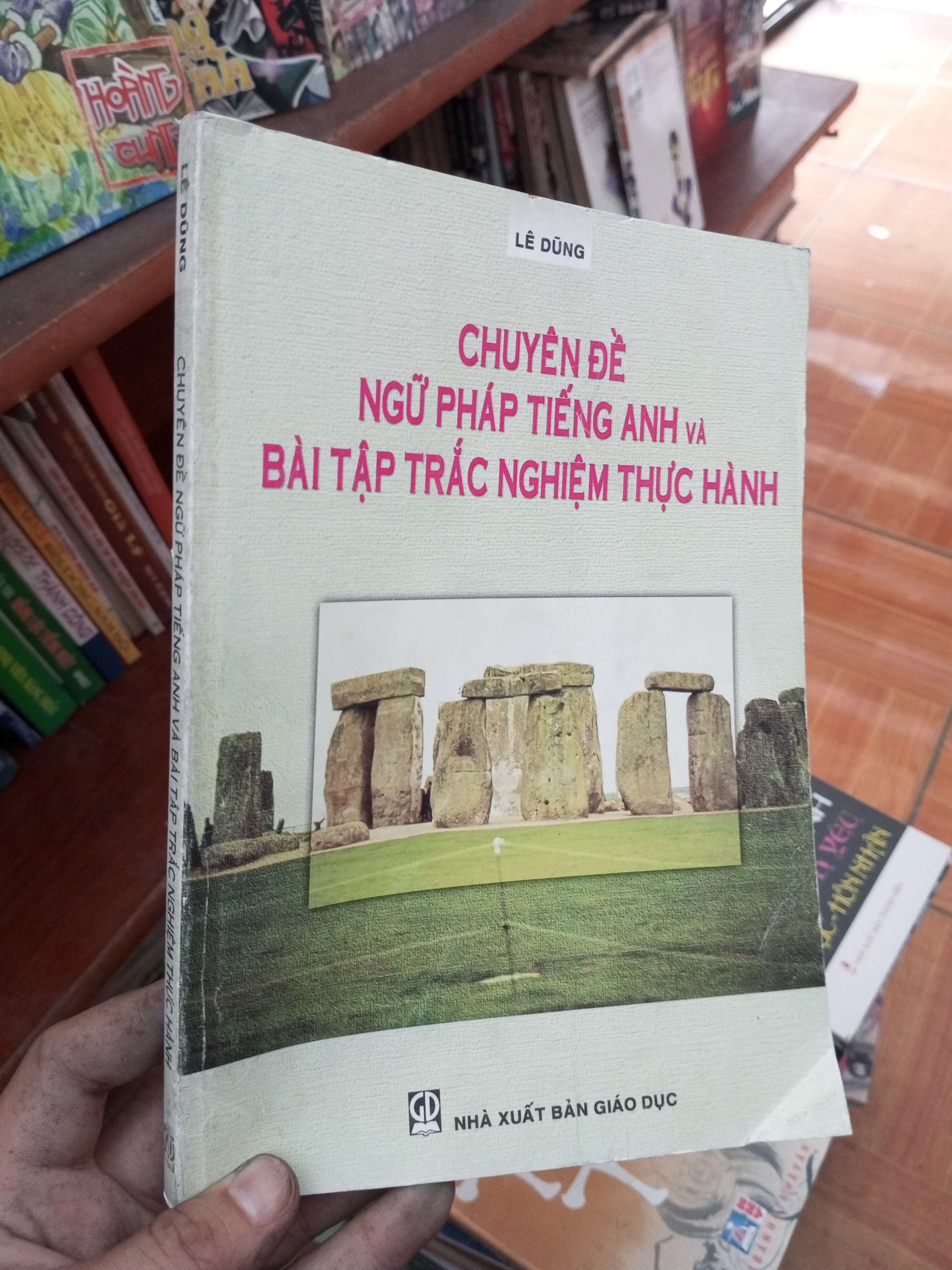 Chuyên đề ngữ pháp tiếng Anh và bài tập trắc nghiệm thực hành - Lê Dũng 2007 Sách giáo khoa - giáo trình VAVO-AK19