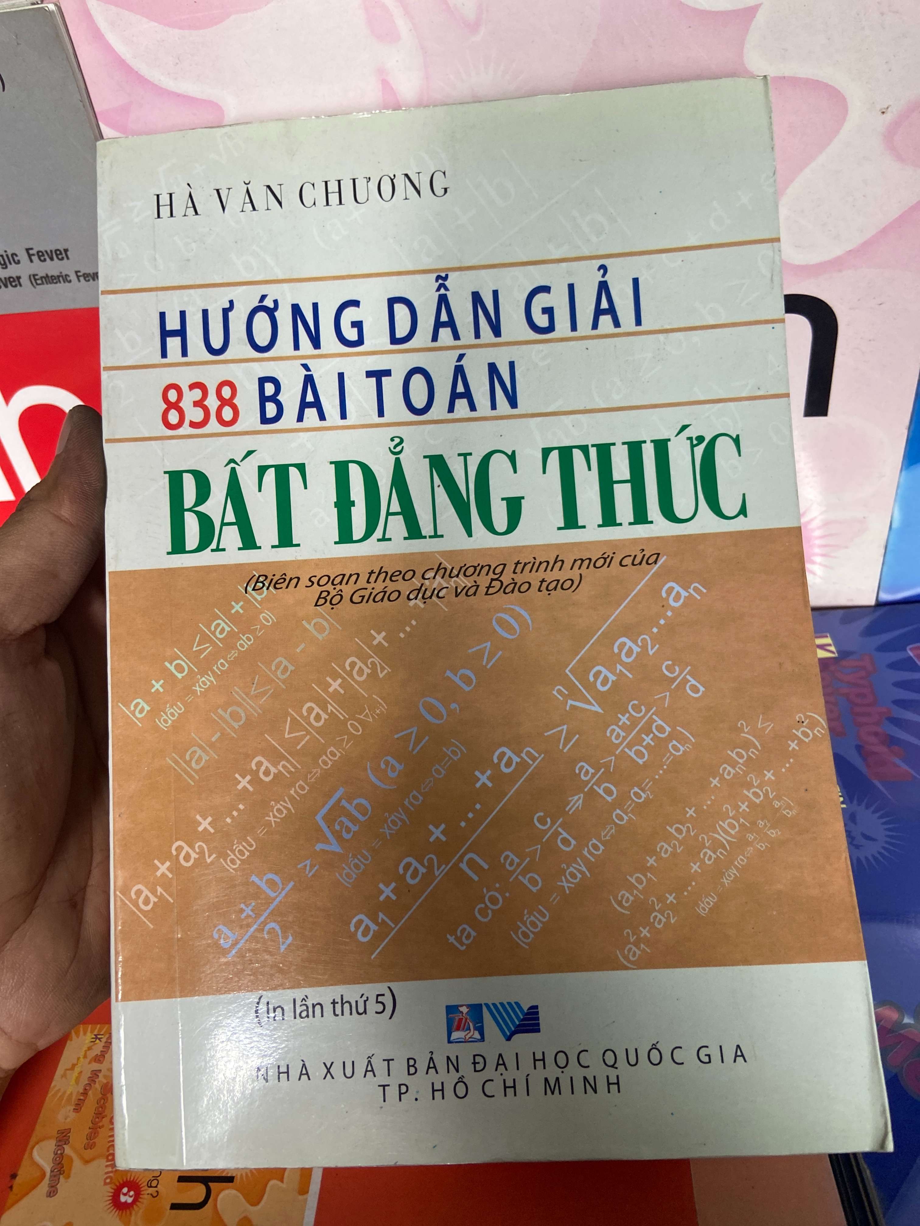 Hướng Dẫn Giải 838 Bài Toán Bất Đẳng Thức - Hà Văn Chương 2005 Tham khảo - luyện thi VAVO-AK1T1