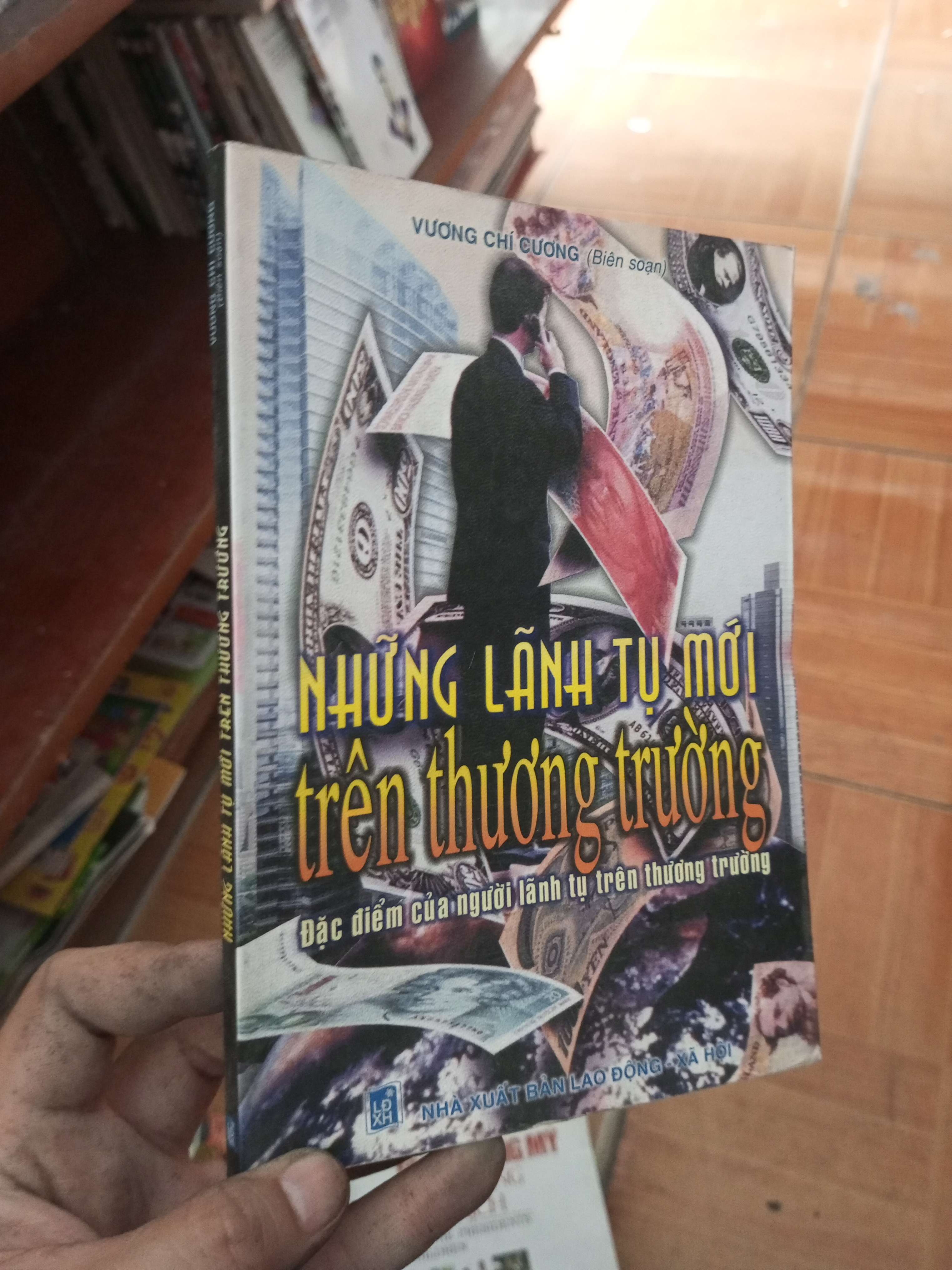 Những lãnh tụ mới trên thương trường - Chí Cương 2004 Quản trị - lãnh đạo VAVO-AK19