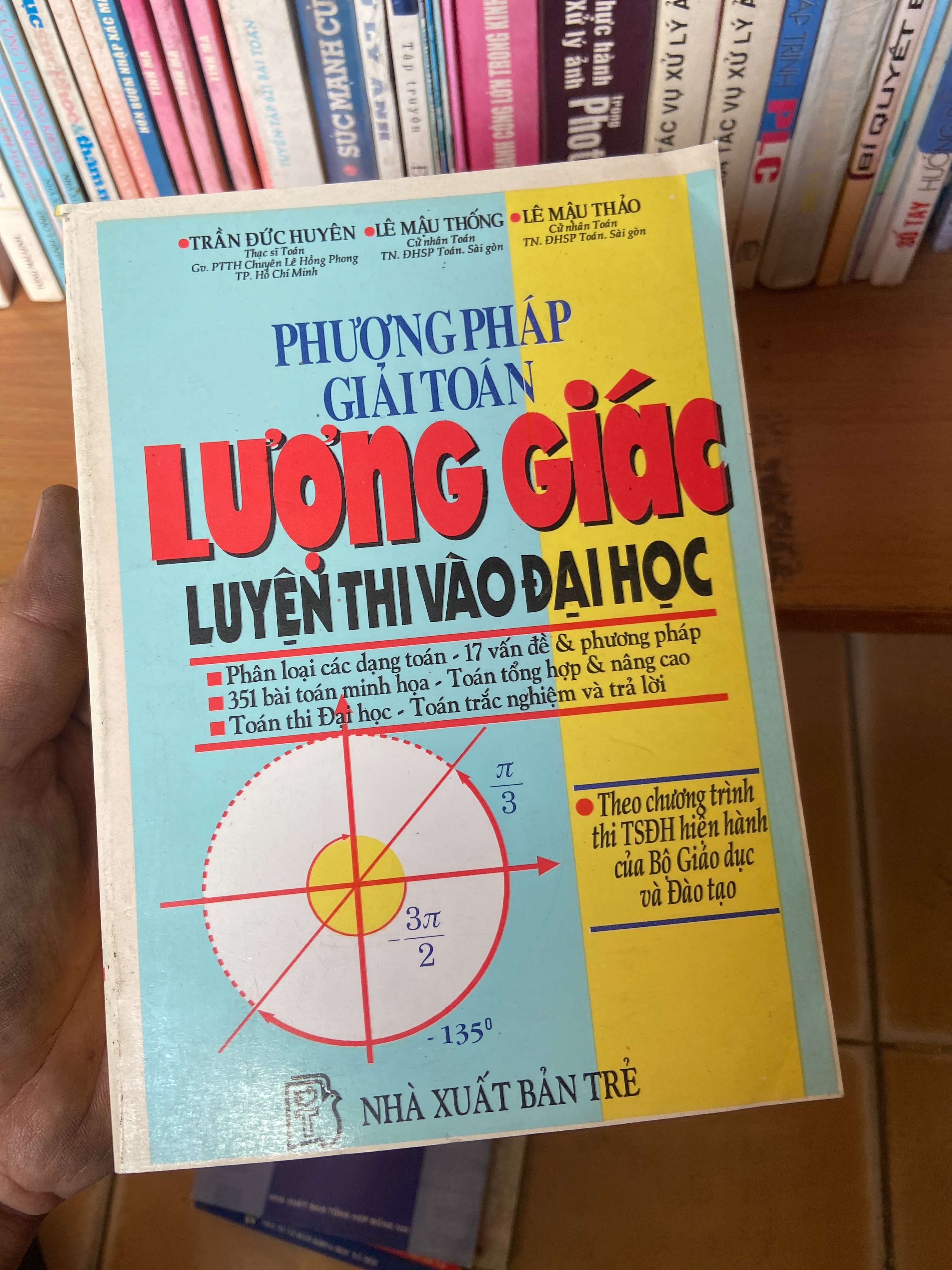 Phương Pháp Giải Toán Lượng Giác Luyện Thi Vào Đại Học - Trần Đức Huyên, Lê Mậu Thống, Lê Mậu Thảo 1998 Tham khảo - luyện thi VAVO-AK1T2
