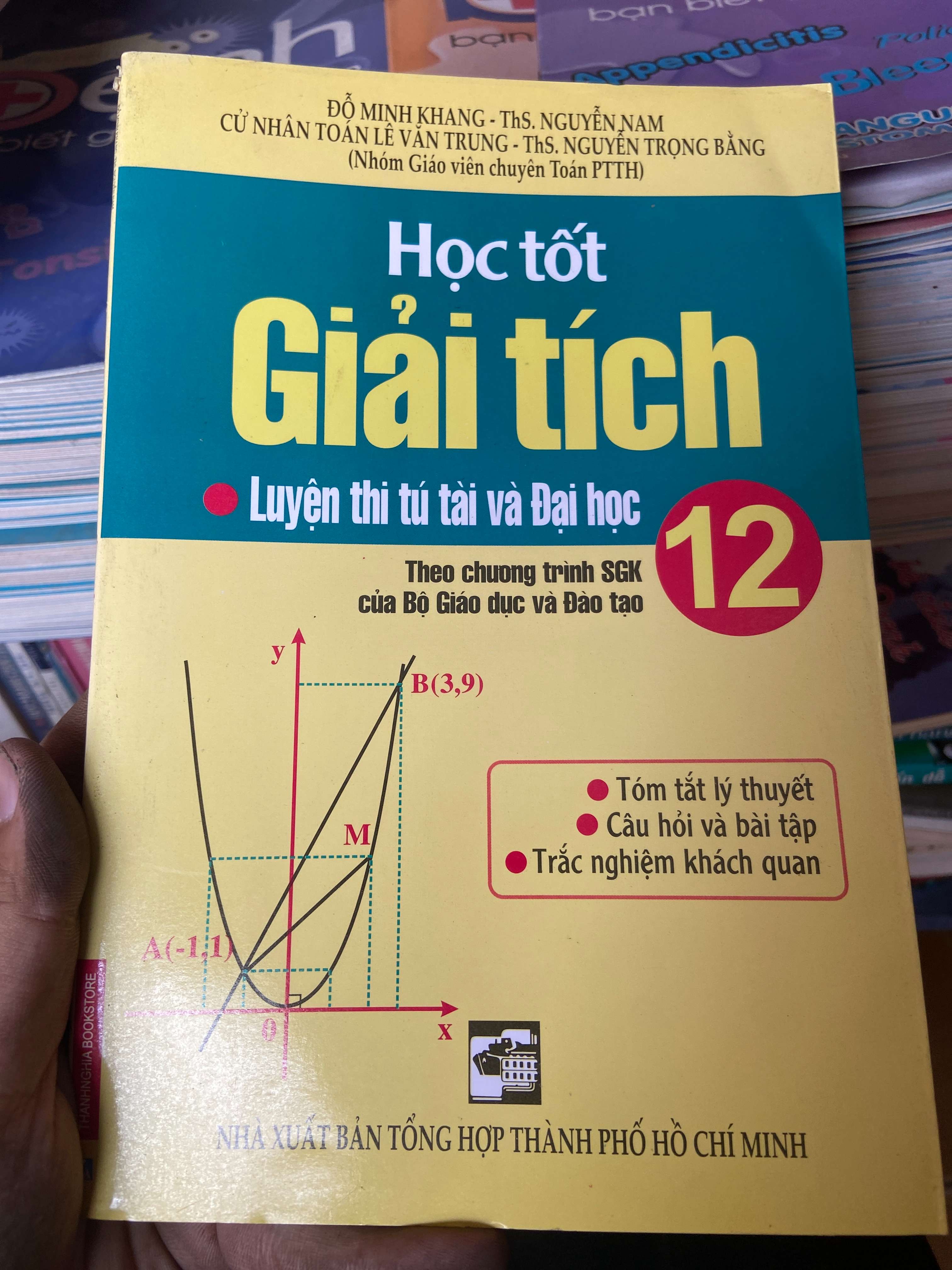 Học Tốt Giải Tích 12: Luyện Thi Tú Tài Và Đại Học - Đỗ Minh Khang, Nguyễn Nam, Nguyễn Trọng Bằng, Lê Văn Trung 2008 Tham khảo - luyện thi VAVO-AK2ST1