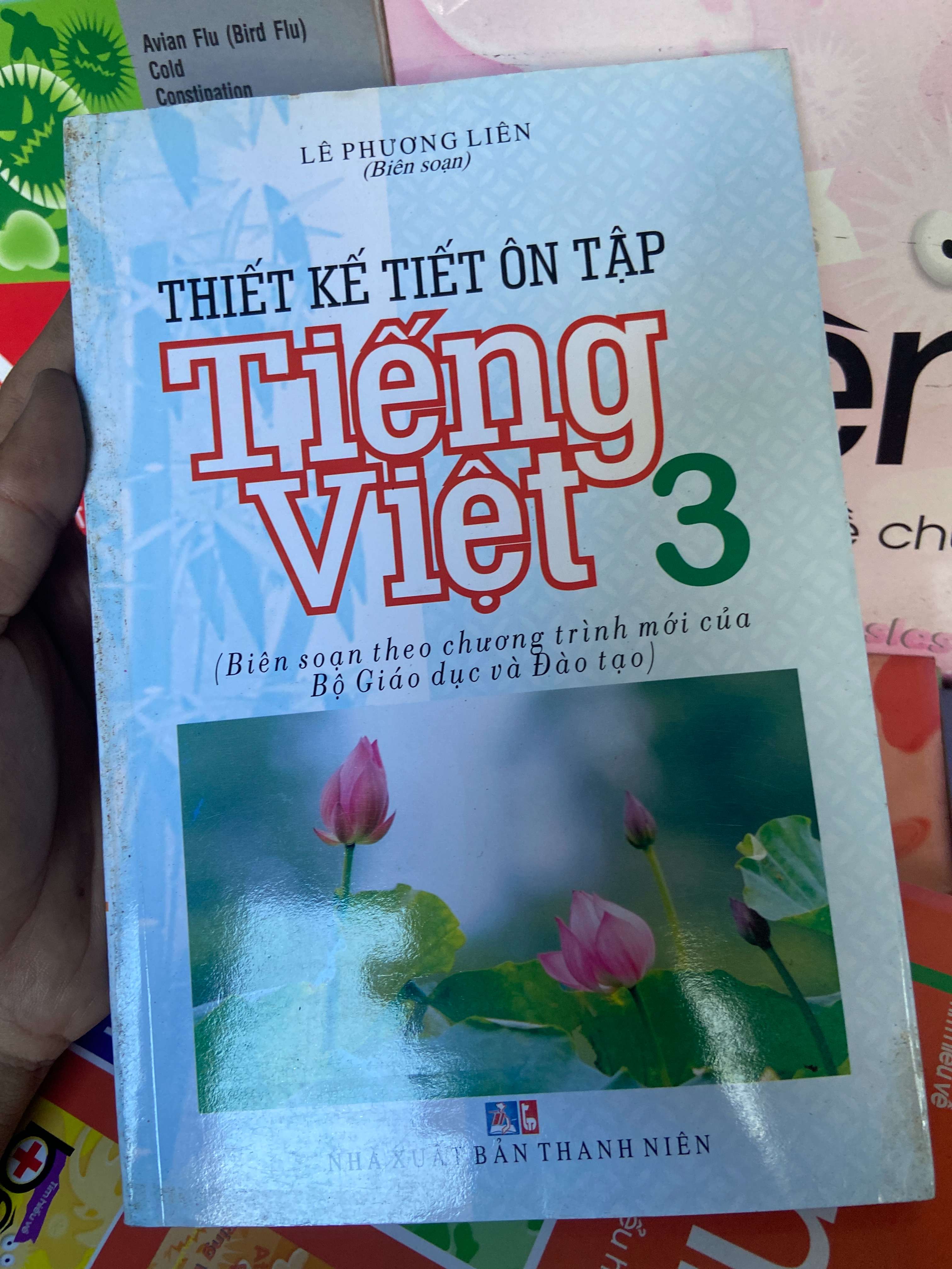 Thiết Kế Tiết Ôn Tập Tiếng Việt 3 - Lê Phương Liên 2005 Tham khảo - luyện thi VAVO-AK1T1