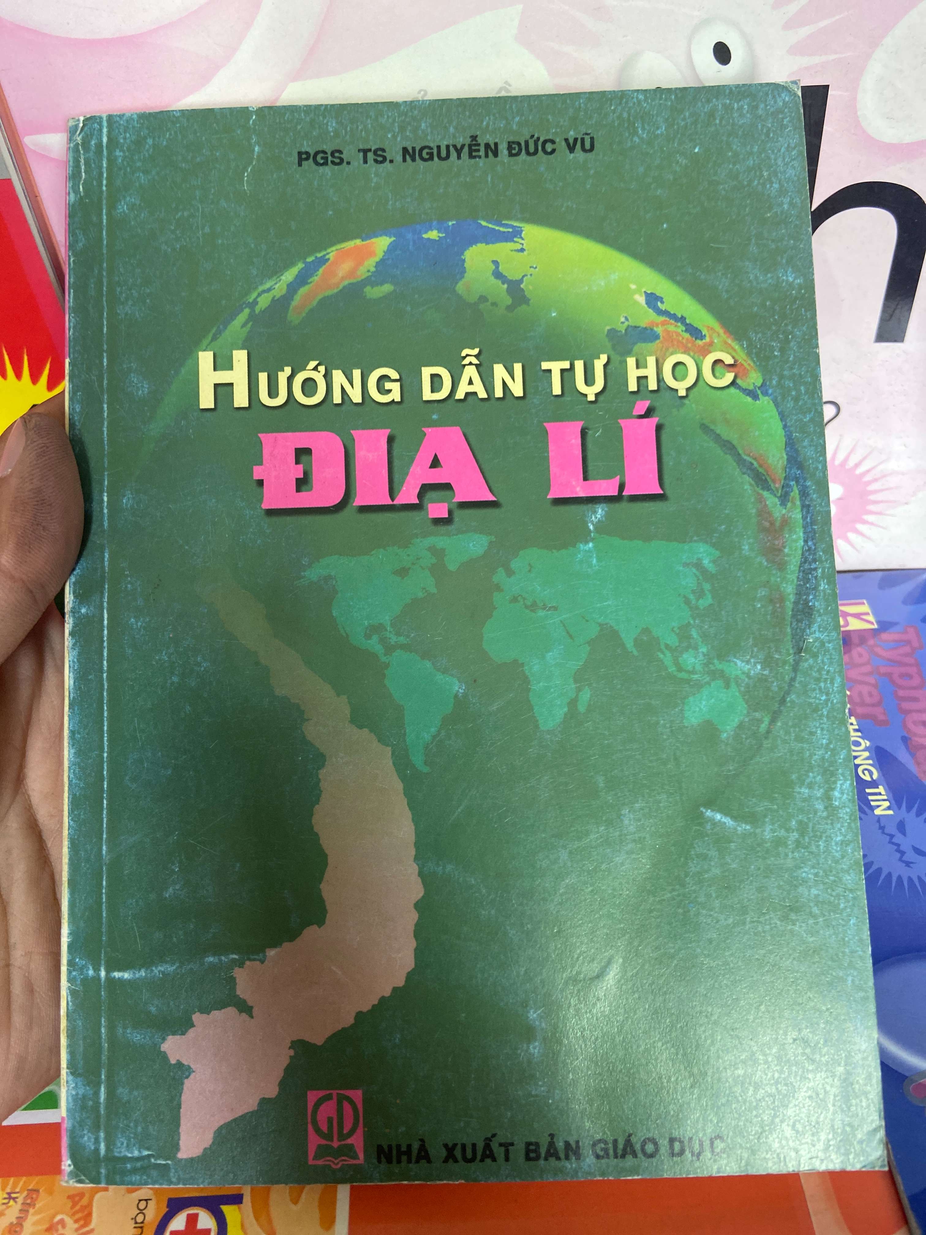 Hướng Dẫn Tự Học Địa Lí - Nguyễn Đức Vũ 2007 Tham khảo - luyện thi VAVO-AK1T2