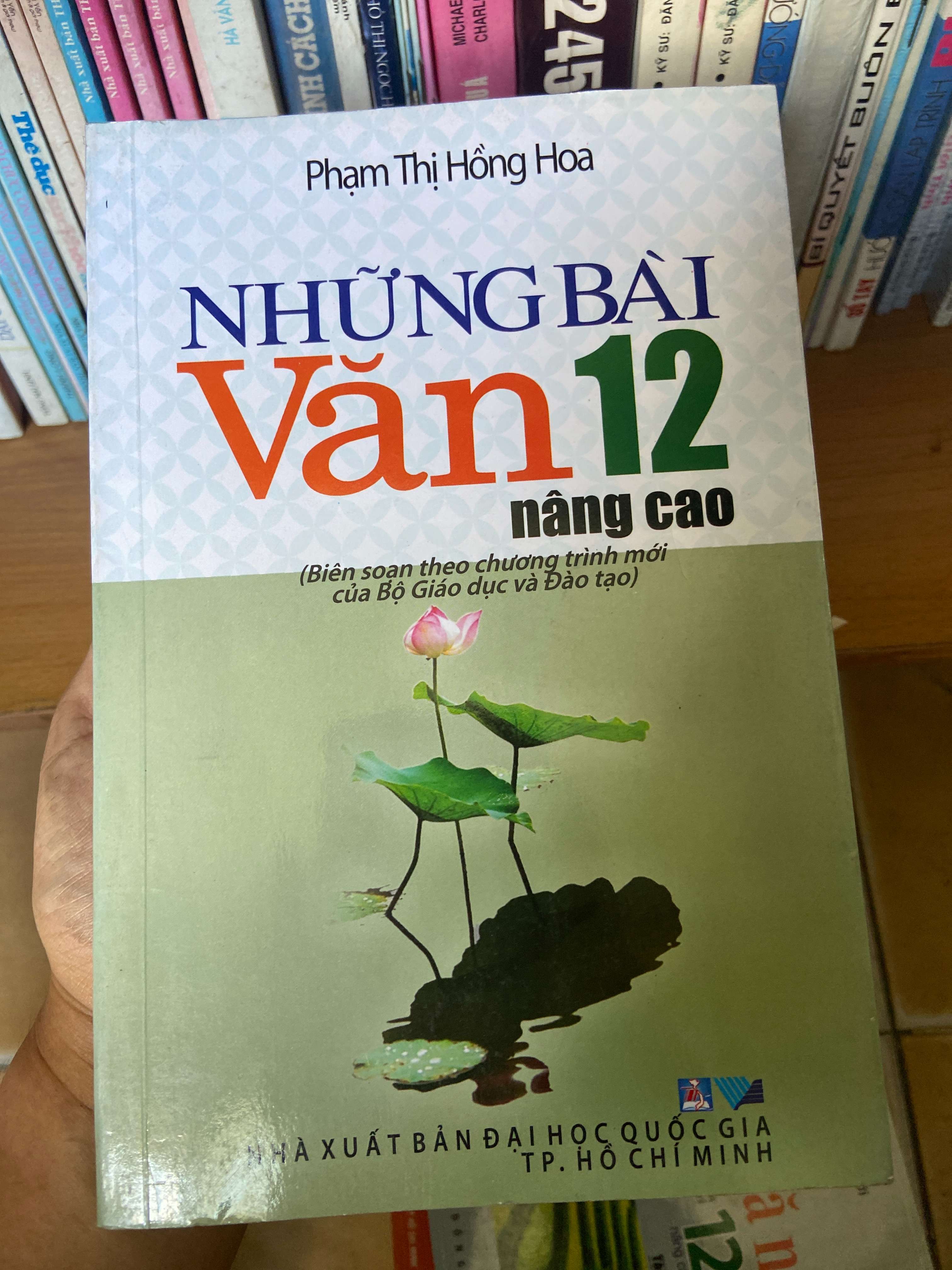 Những Bài Văn 12 Nâng Cao - Phạm Thị Hồng Hoa 2007 Tham khảo - luyện thi VAVO-AK1T4