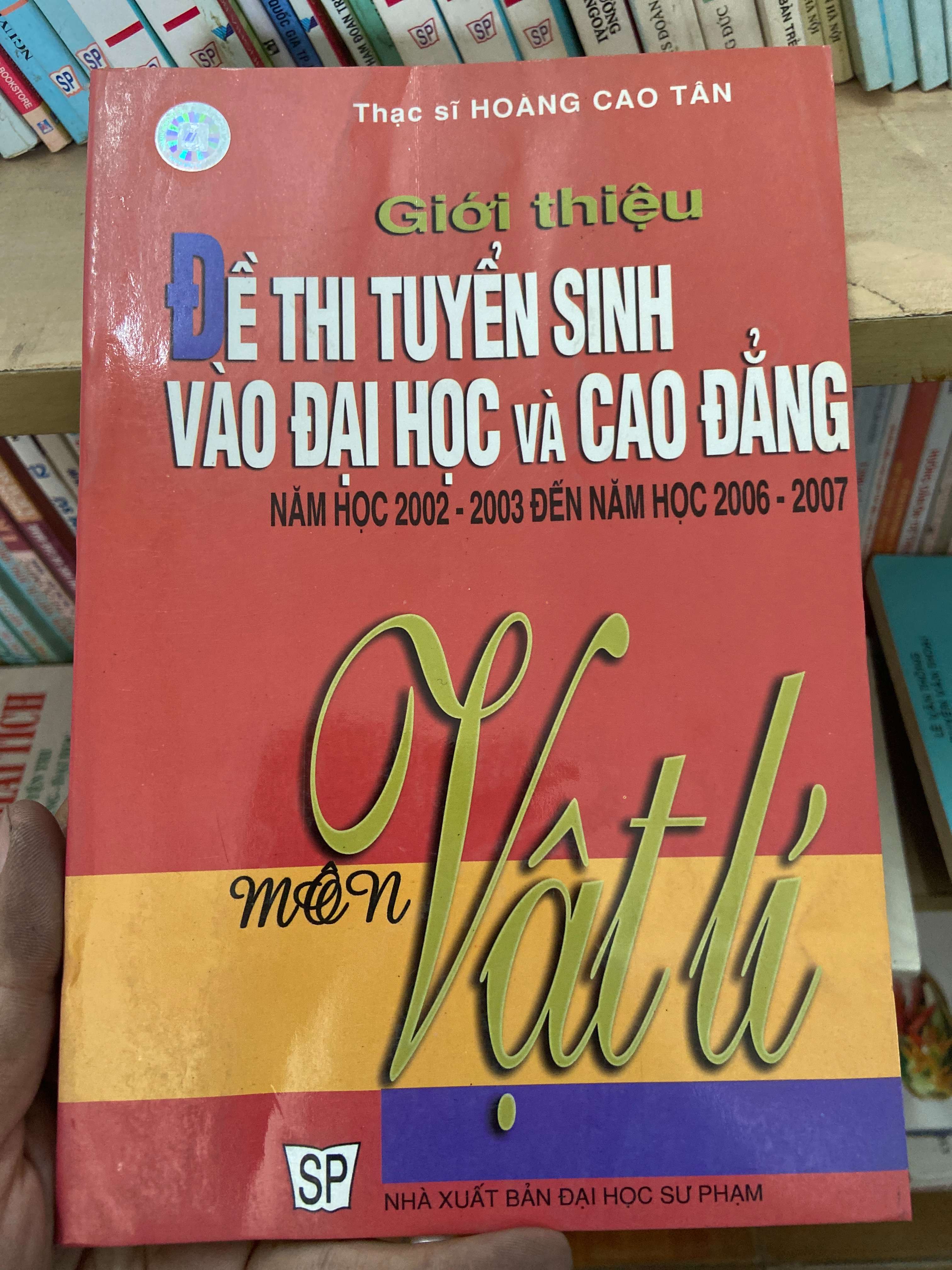 Giới Thiệu Đề Thi Tuyển Sinh Vào Đại Học Và Cao Đẳng (Năm Học 2002–2003 Đến Năm Học 2006–2007) - Hoàng Cao Tân 2006 Tham khảo - luyện thi VAVO-AK2ST1