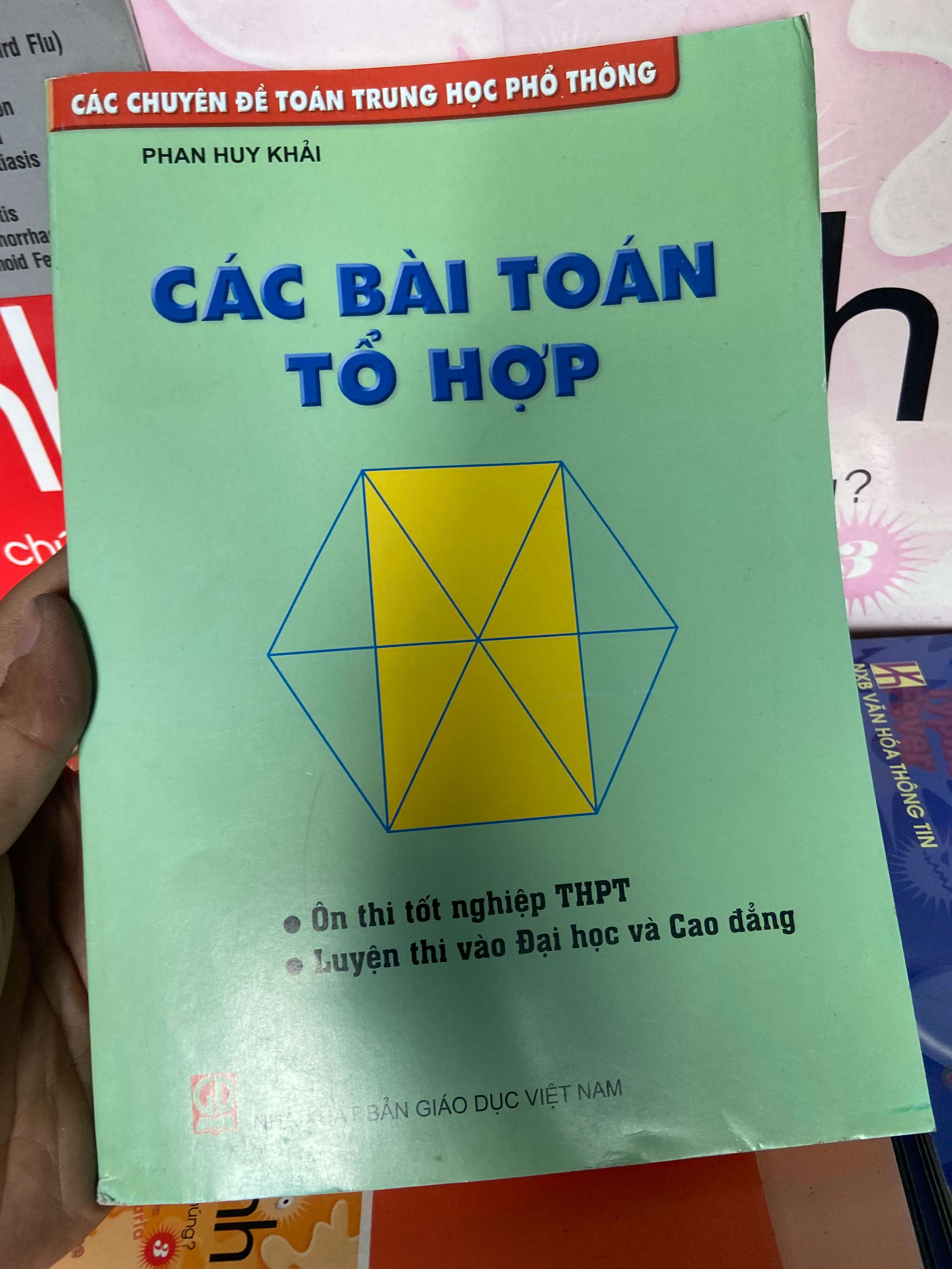 Các Bài Toán Tổ Hợp (Các Chuyên Đề Toán Trung Học Phổ Thông, Ôn Thi Tốt Nghiệp THPT, Luyện Thi Vào Đại Học & Cao Đẳng) - Phan Huy Khải 2014 Tham khảo - luyện thi VAVO-AK1T1