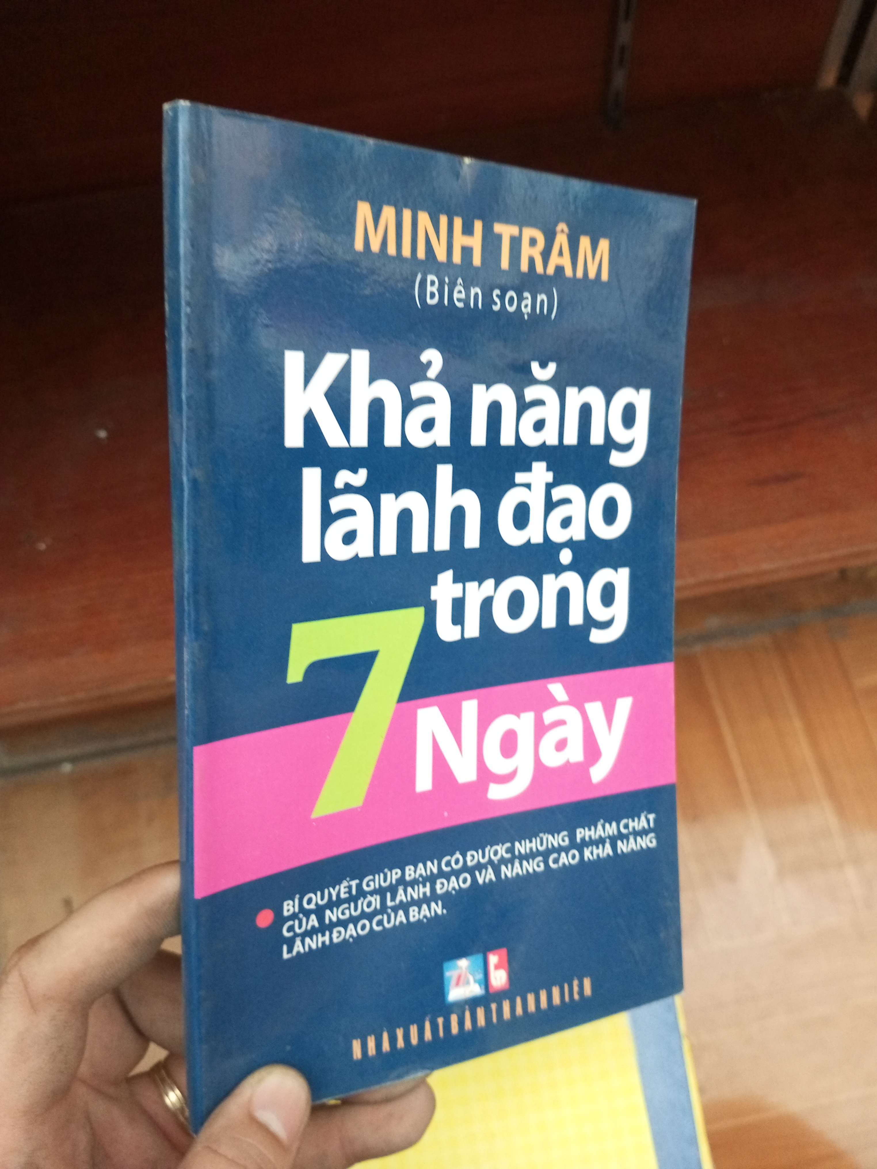 Khả năng lãnh đạo trong 7 ngày - Minh Trâm 2012 Quản trị - lãnh đạo VAVO-AK19