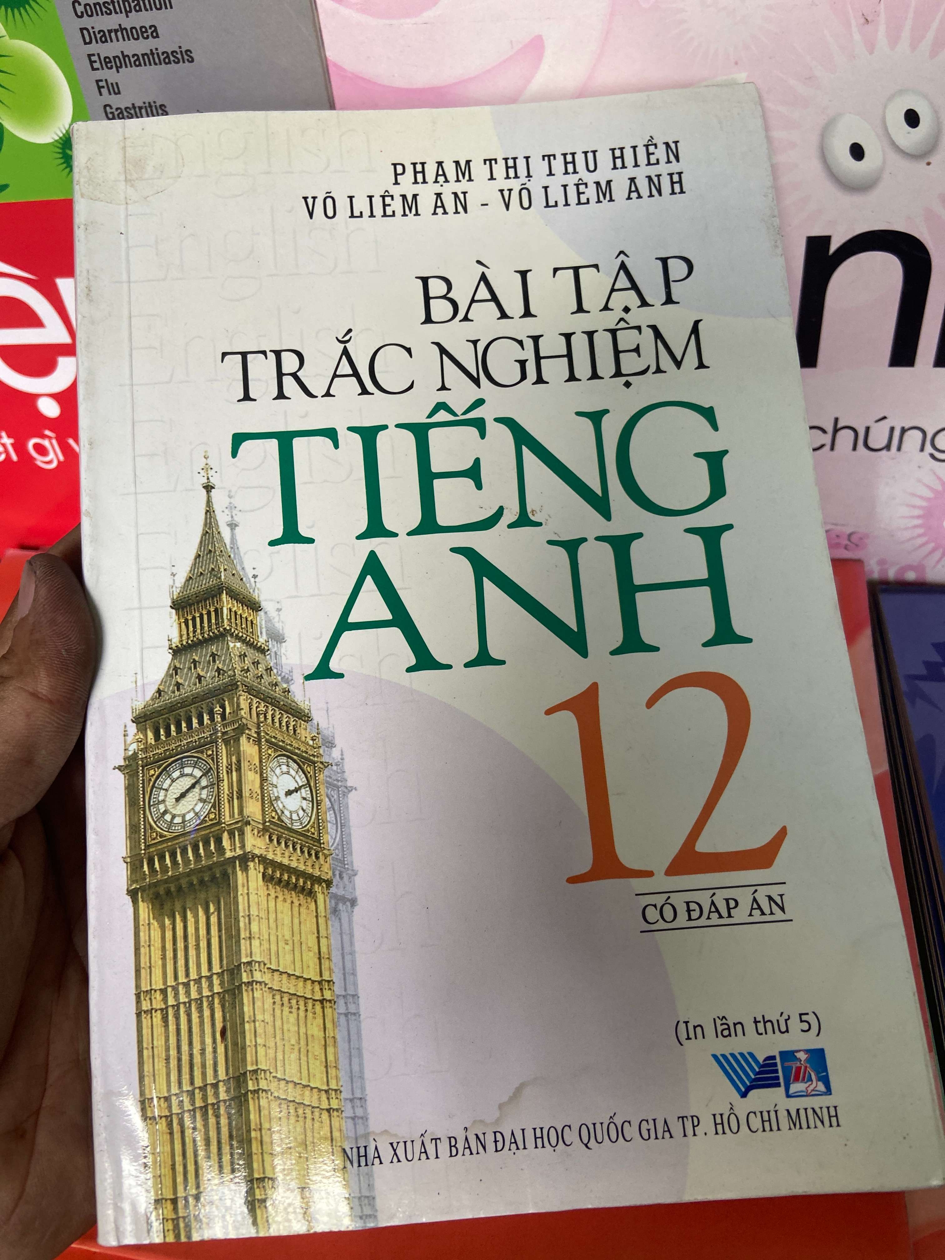 Bài Tập Trắc Nghiệm Tiếng Anh 12 (Có Đáp Án) - Phạm Thị Thu Hiền, Võ Liêm An, Võ Liêm Anh 2008 Sách tự học tiếng Anh VAVO-AK1T1