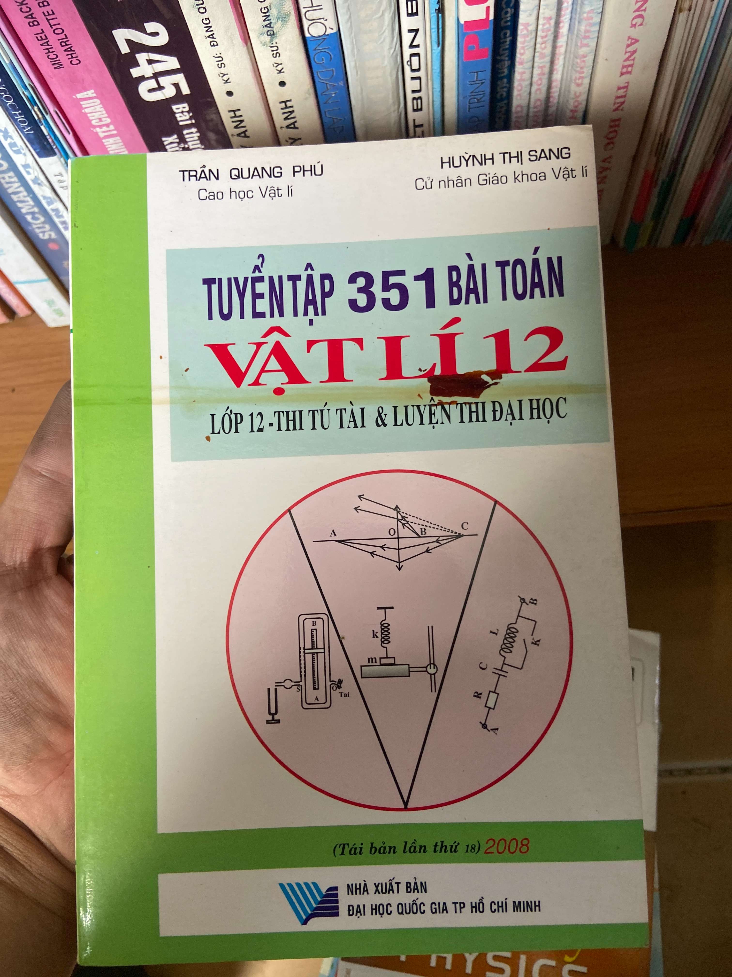 Tuyển Tập 351 Bài Toán Vật Lí 12 (Lớp 12 – Thi Tú Tài & Luyện Thi Đại Học) - Trần Quang Phú, Huỳnh Thị Sang 2008 Tham khảo - luyện thi VAVO-AK2ST1