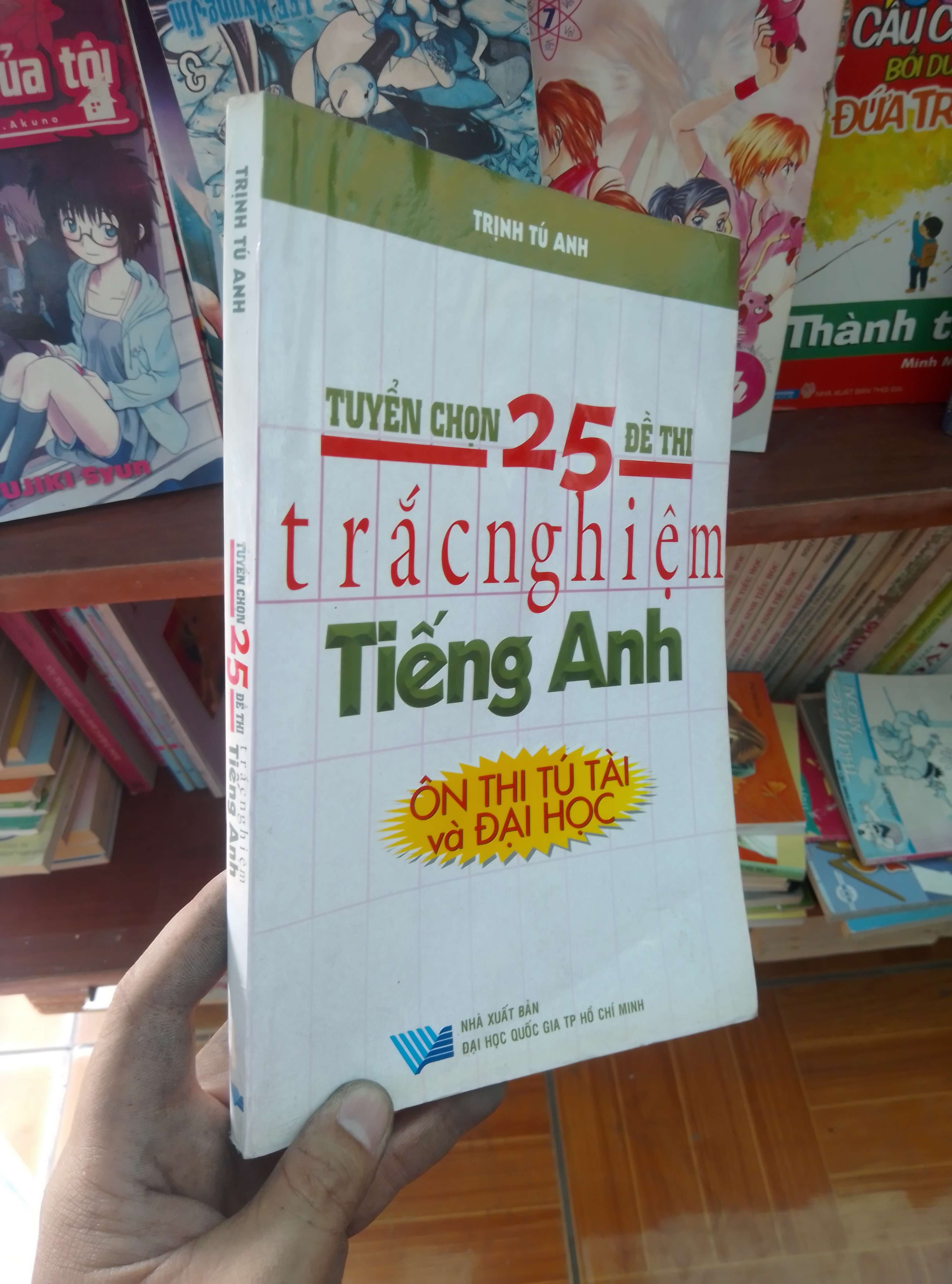 Tuyển chọn 25 đề thi trắc nghiệm tiếng Anh - Tú Anh 2007 Tham khảo - luyện thi VAVO-AK19