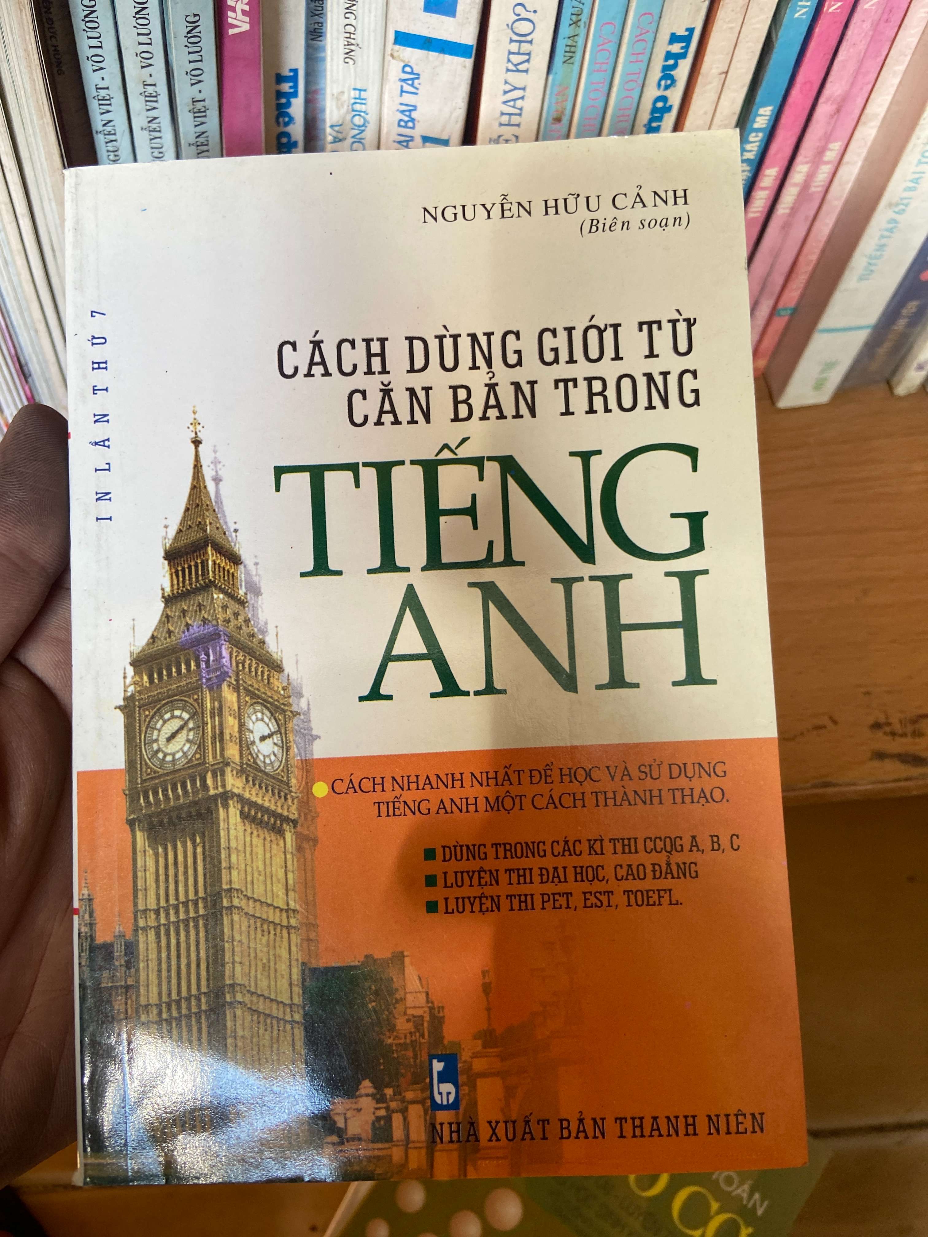 Cách Dùng Giới Từ Căn Bản Trong Tiếng Anh - Nguyễn Hữu Cảnh 2009 Sách tự học tiếng Anh VAVO-AK1T2