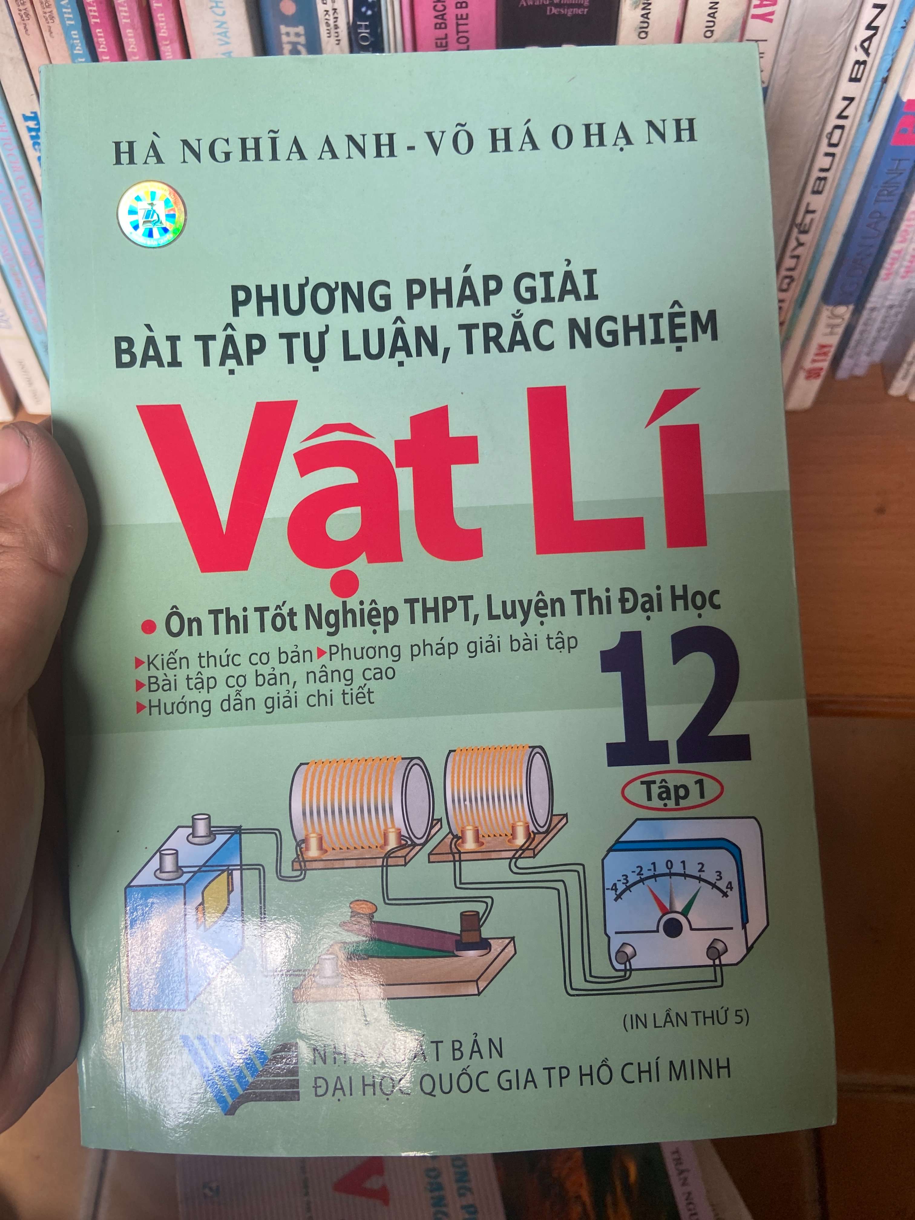 Phương Pháp Giải Bài Tập Tự Luận, Trắc Nghiệm Vật Lí 12 (Ôn Thi Tốt Nghiệp THPT, Luyện Thi Đại Học) (Tập 1) - Hà Nghĩa Anh, Võ Háo Hạnh 2009 Tham khảo - luyện thi VAVO-AK1T3