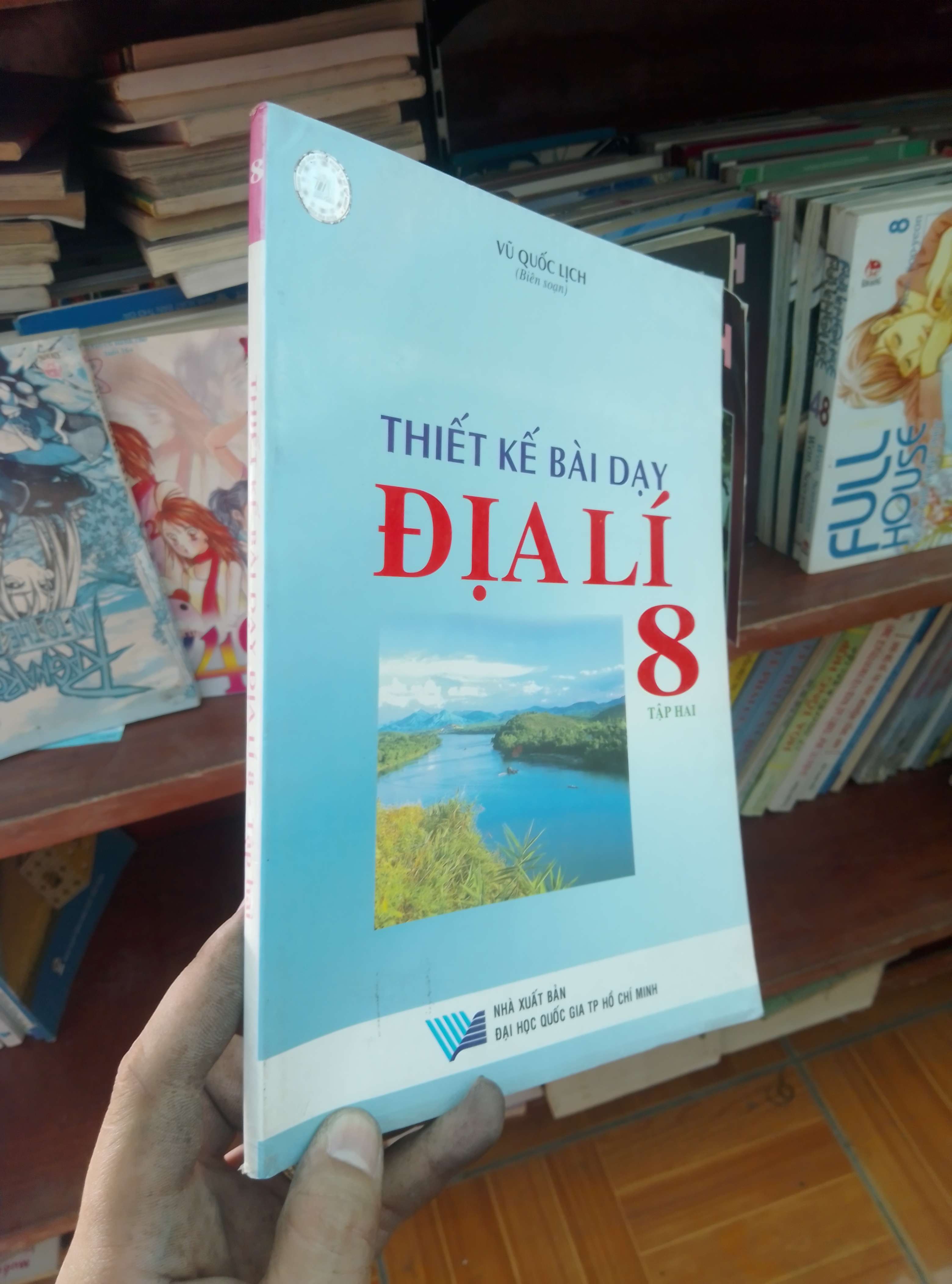 Thiết kế bài dạy địa lí 8 tập hai - Quốc Lịch 2005 Sách giáo khoa - giáo trình VAVO-AK19