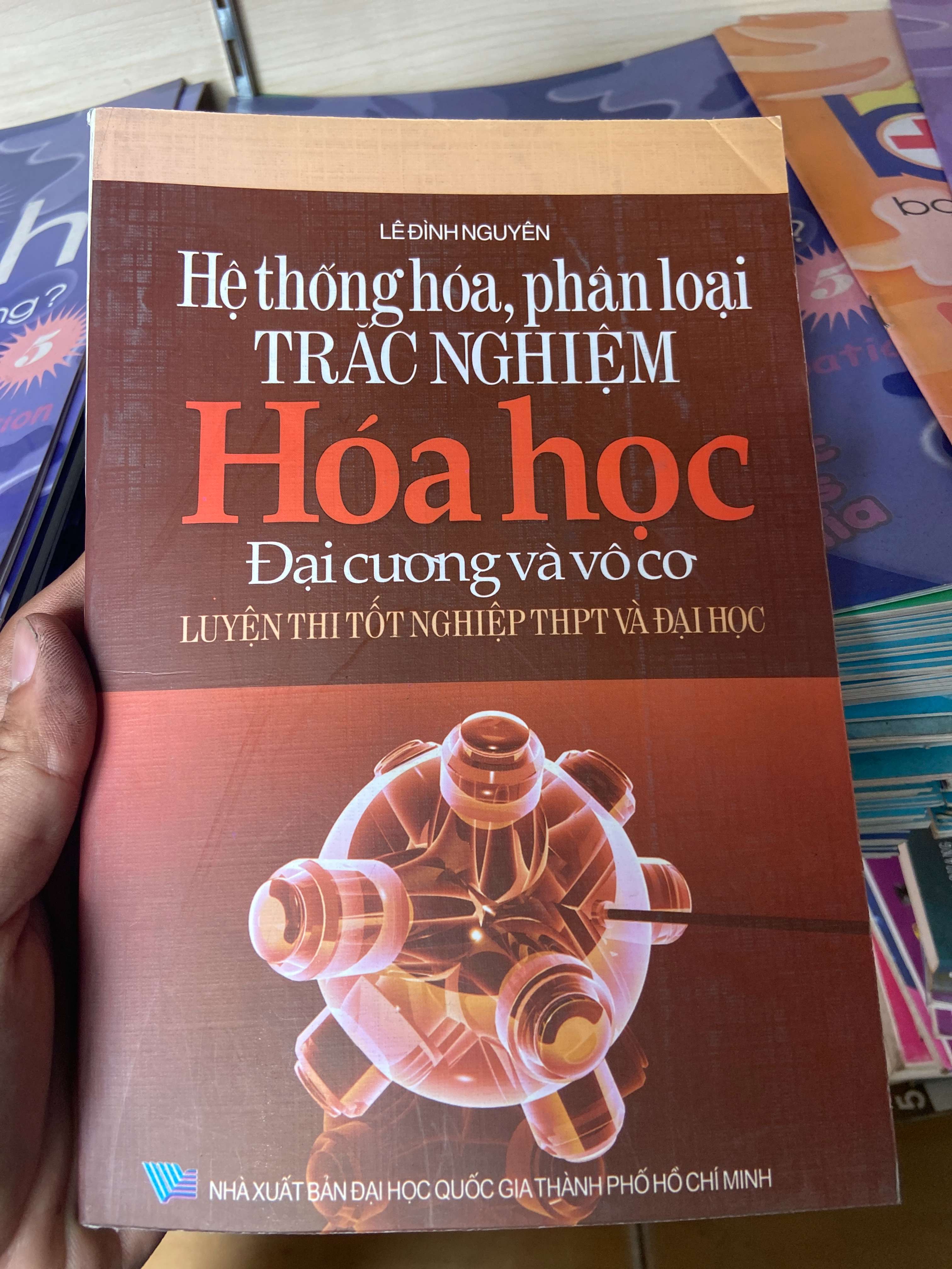 Hệ Thống Hóa, Phân Loại Trắc Nghiệm Hóa Học (Đại Cương Và Vô Cơ) - Lê Đình Nguyên 2007 Tham khảo - luyện thi VAVO-AK2ST1
