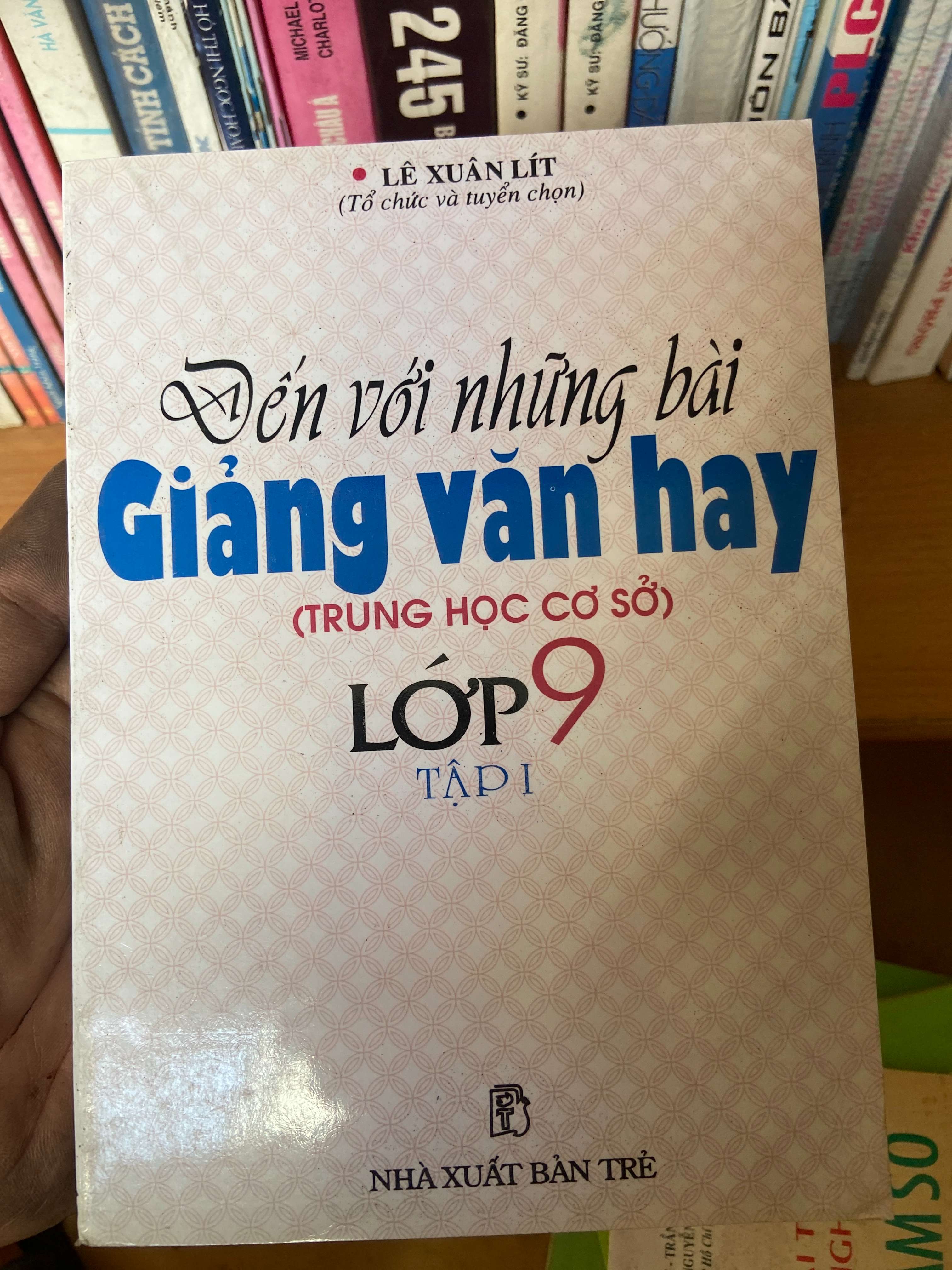 Đến Với Những Bài Giảng Văn Hay Trung Học Cơ Sở Lớp 9 (Tập 1) - Lê Xuân Lít 2000 Tham khảo - luyện thi VAVO-AK1T2